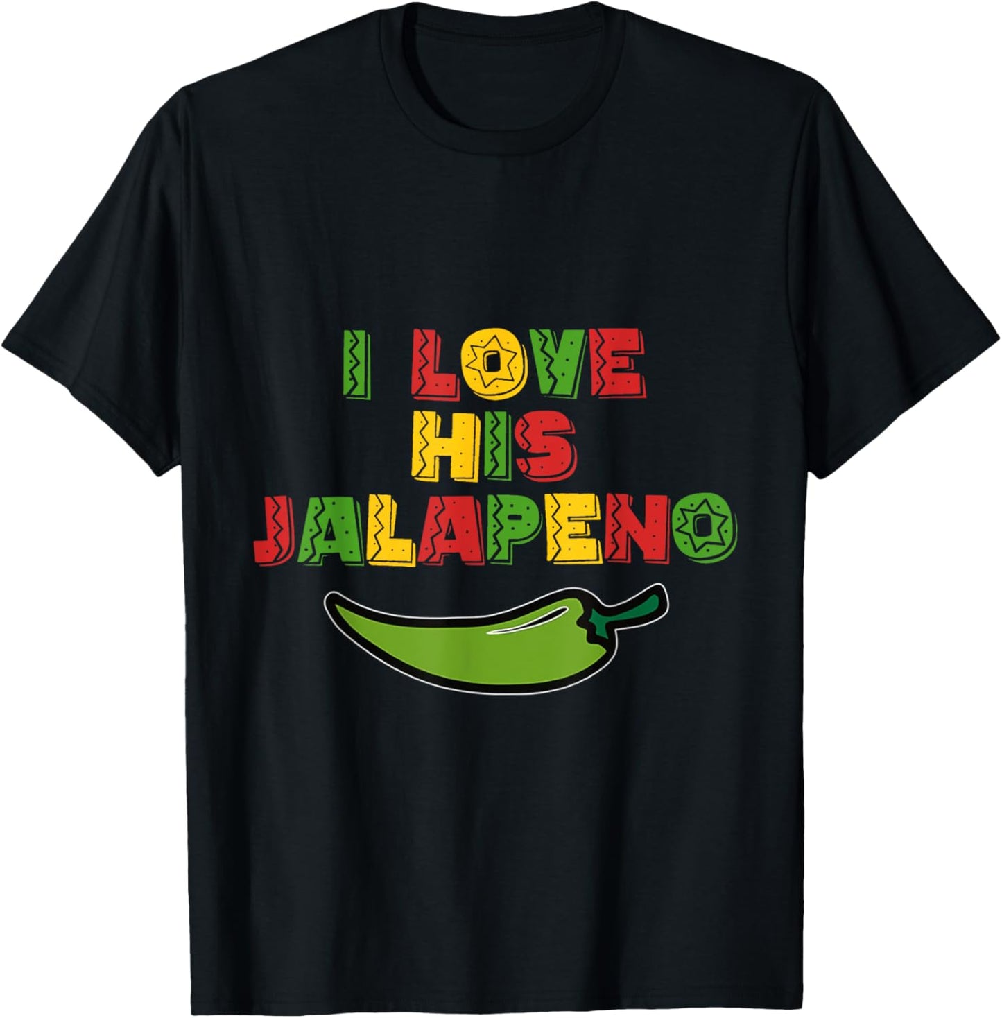 I Love His Jalapeno I Love Her Tacos Funny Cinco De Mayo T-Shirt - T-Shirt | Black