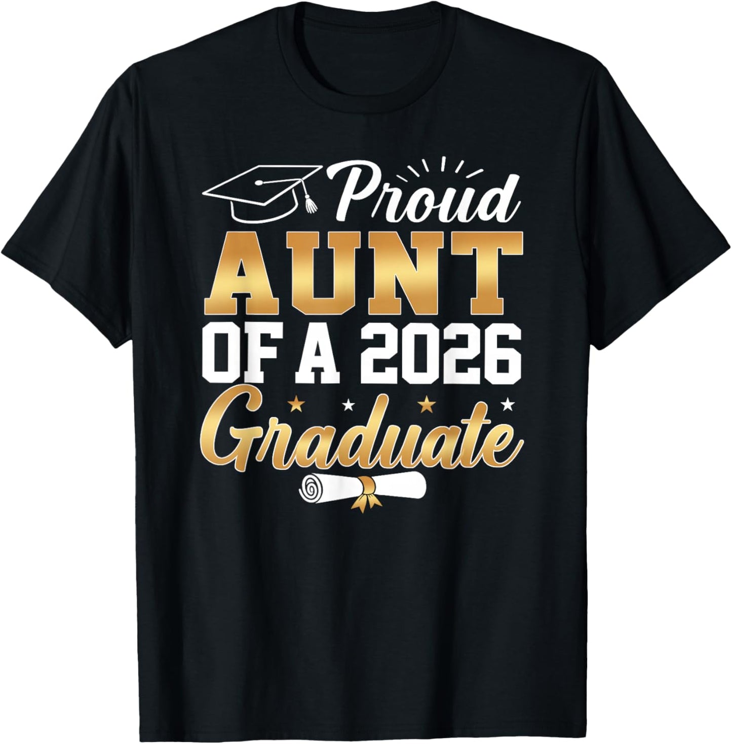 Senior Graduation Proud Aunt of A Class of 2026 Graduate T-Shirt - T-Shirt | Black