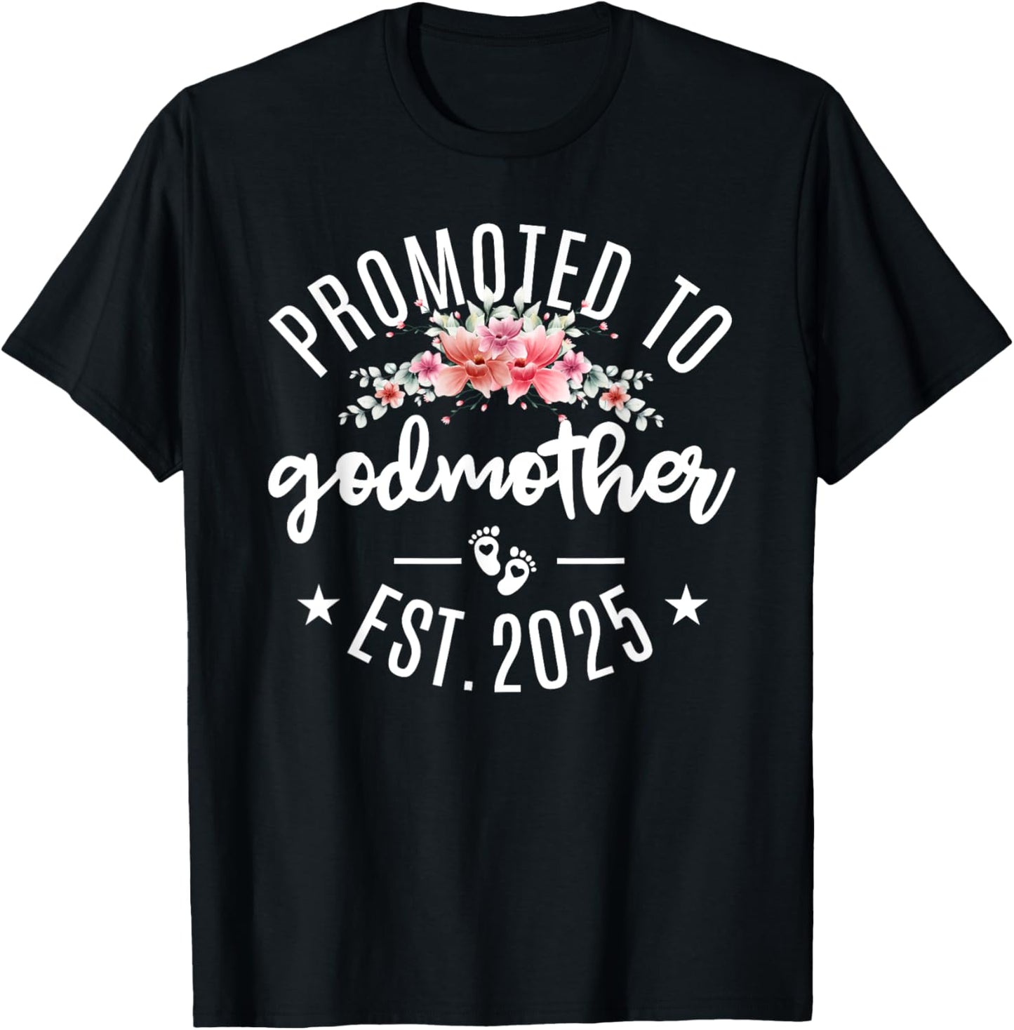 Promoted To Godmother 2025 Flower First Time New Grandma T-Shirt - T-Shirt | Black