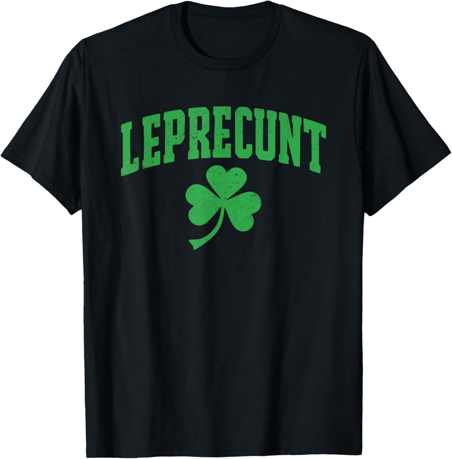 Leprecunt St Patricks Day Women's Leprecunt Irish Shamrock T-Shirt - T-Shirt | Black