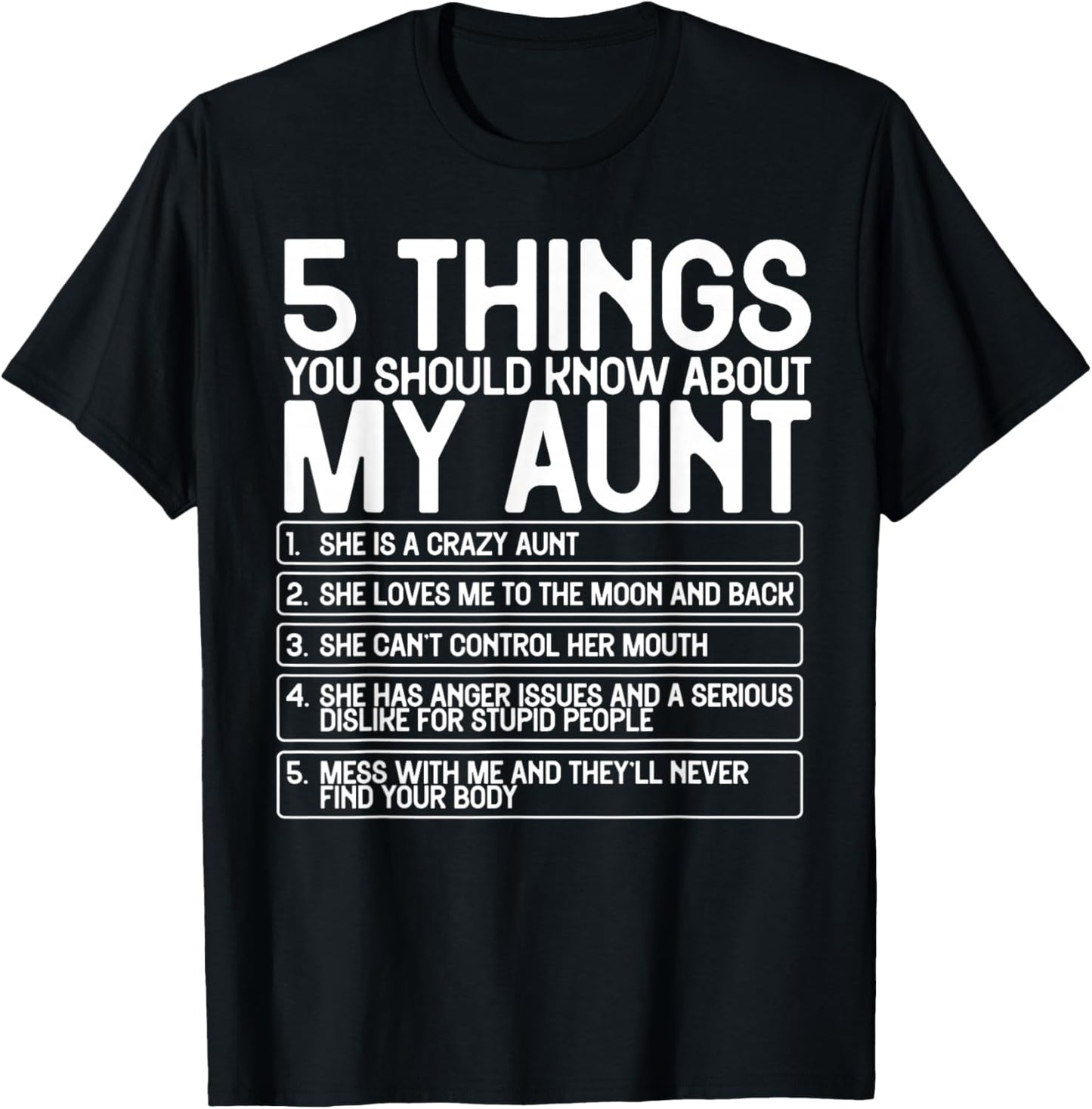 5 Things You Should Know About My Aunt She Is A Crazy Aunt T-Shirt - T-Shirt | Black
