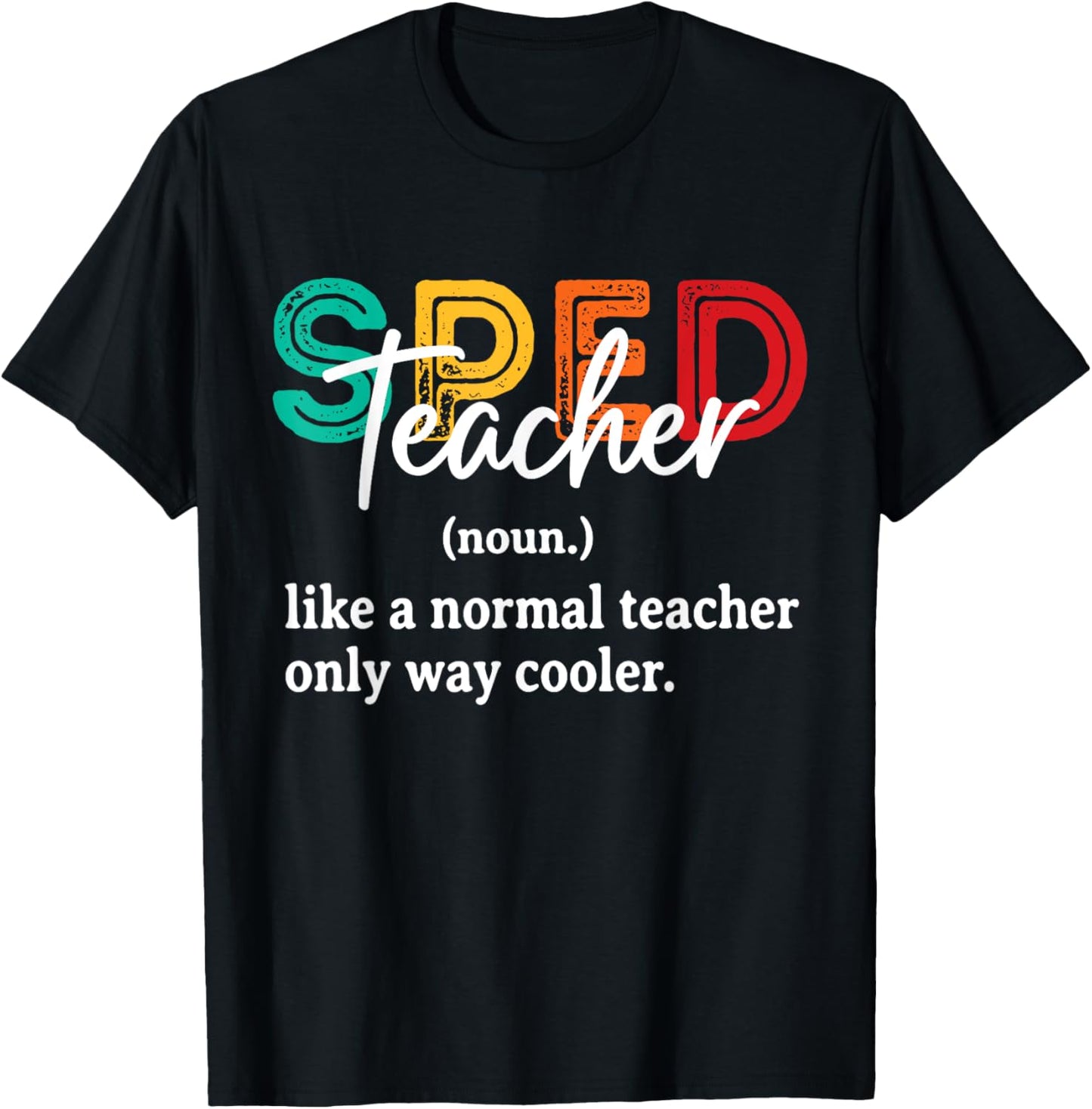 Funny Special Education Design Women SPED Teacher T-Shirt - T-Shirt | Black