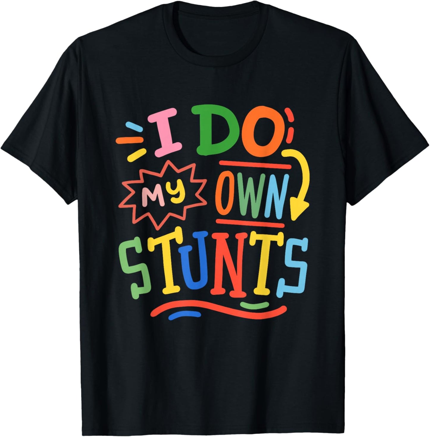 Retro Funny Toddler Kids Cute Boys Girls I Do My Own Stunts T-Shirt - T-Shirt | Black