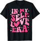 In My Self Love Era Valentines Day Self Love Club Women Girl T-Shirt - T-Shirt | Black