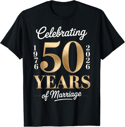 Celebrating 50 Years of Marriage Anniversary 1976 2026 T-Shirt - T-Shirt | Black