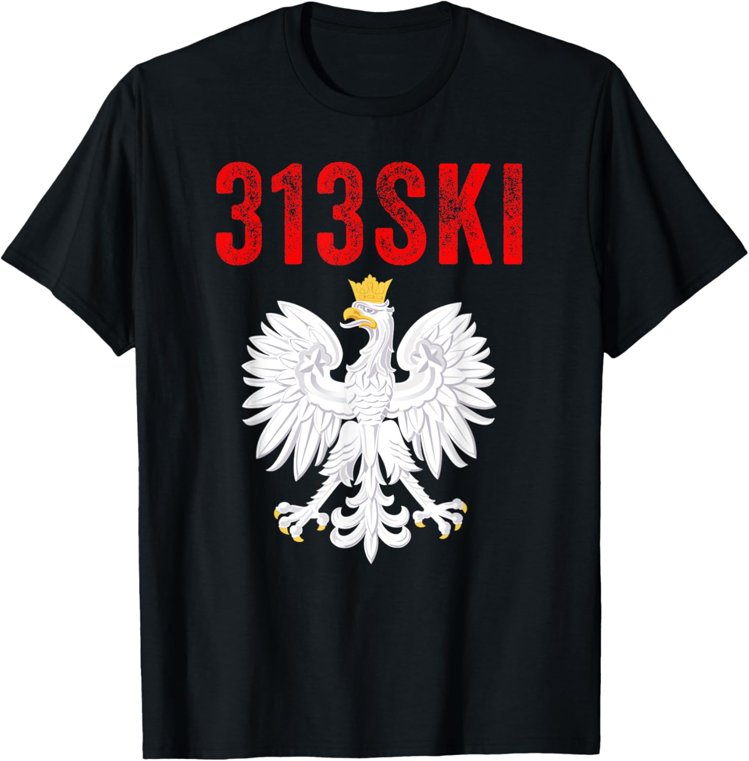 313SKI Detroit Michigan Area Code 313 Polska Polish Pride T-Shirt - T-Shirt | Black