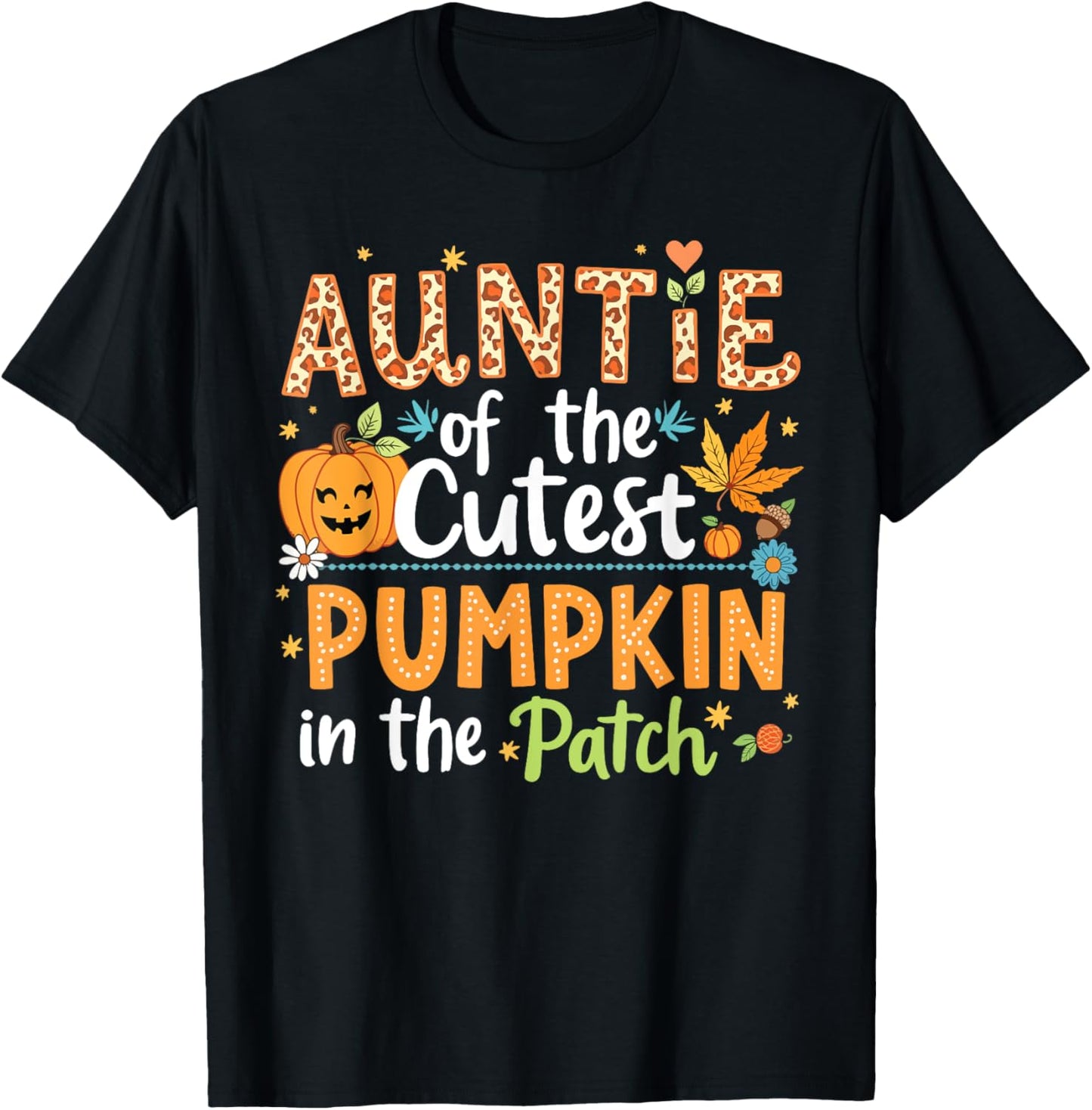 Auntie Of The Cutest Pumpkin In The Patch Halloween Pumpkins T-Shirt - T-Shirt | Black