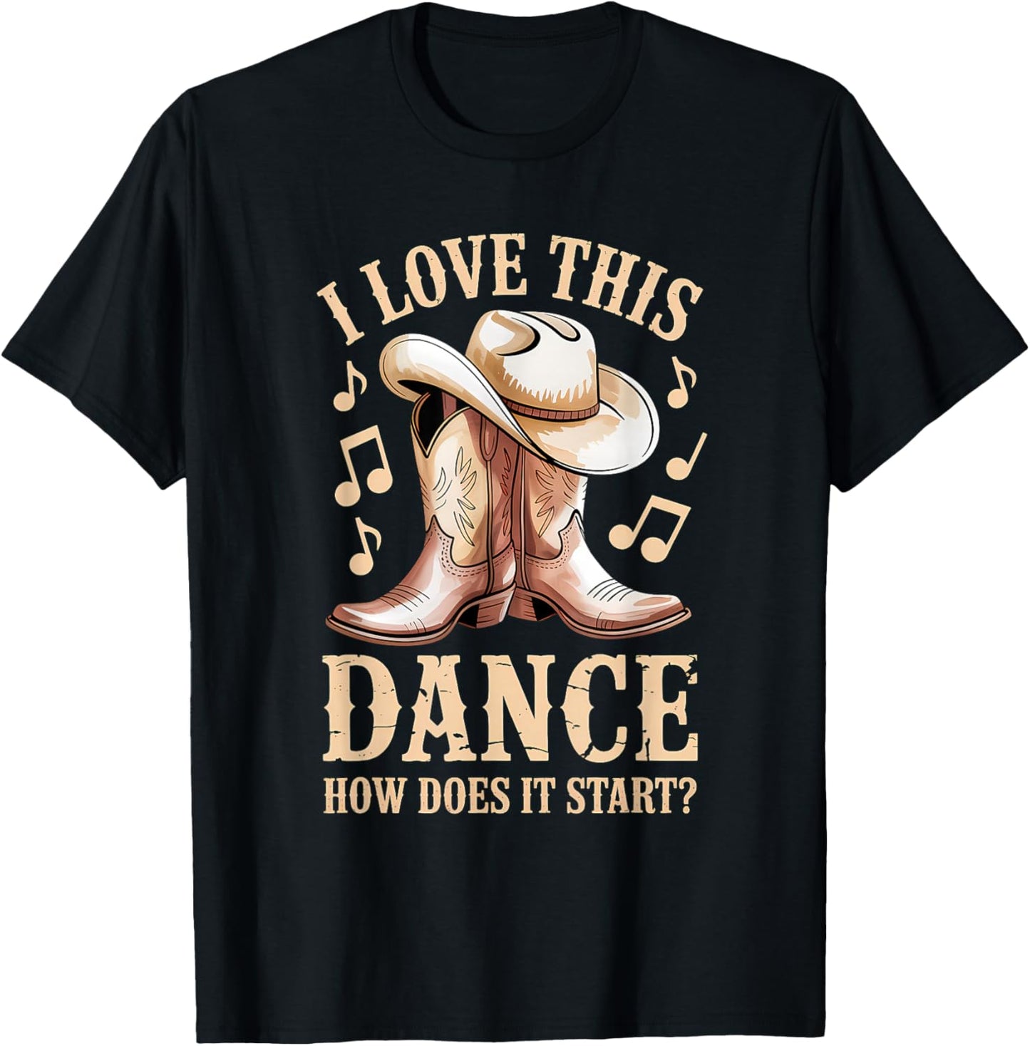 I Love This Dance How Does It Start Line Dance Western T-Shirt - T-Shirt | Black