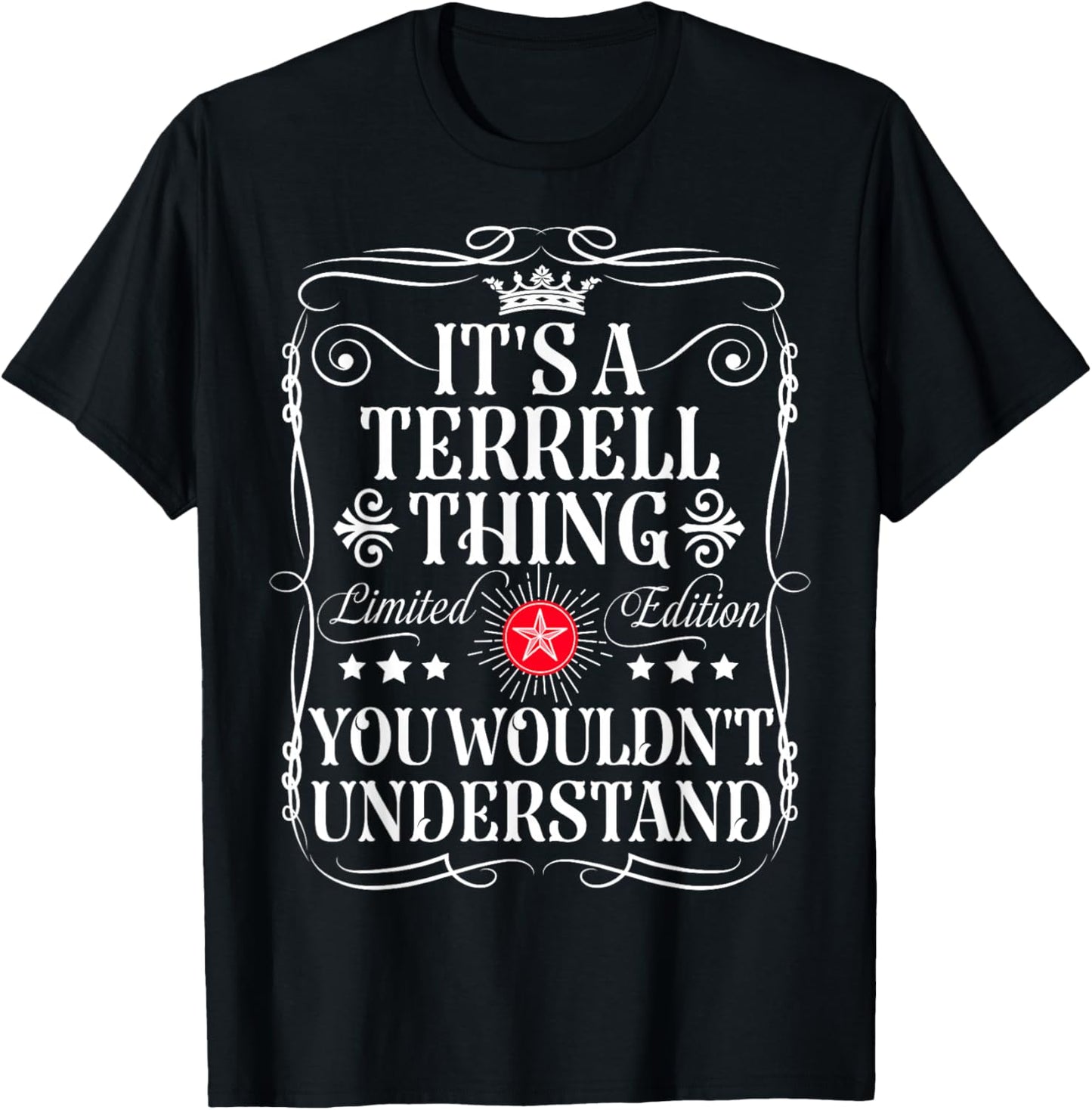 Terrell Name Its A Terrell Thing You Wouldn't Understand T-Shirt - T-Shirt | Black