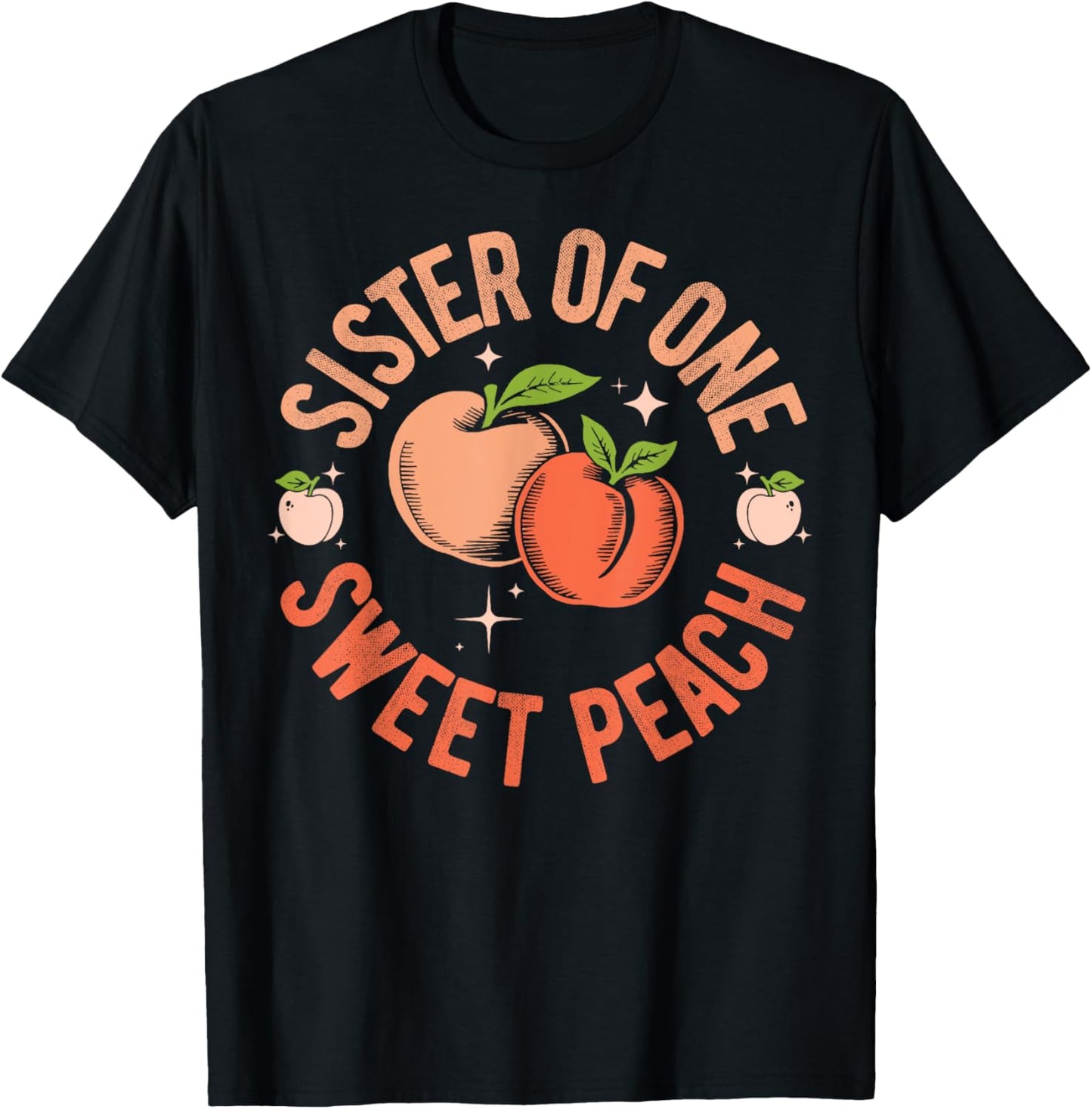 Sister First Birthday One Sweet Peach Bday Family Matching T-Shirt - T-Shirt | Black