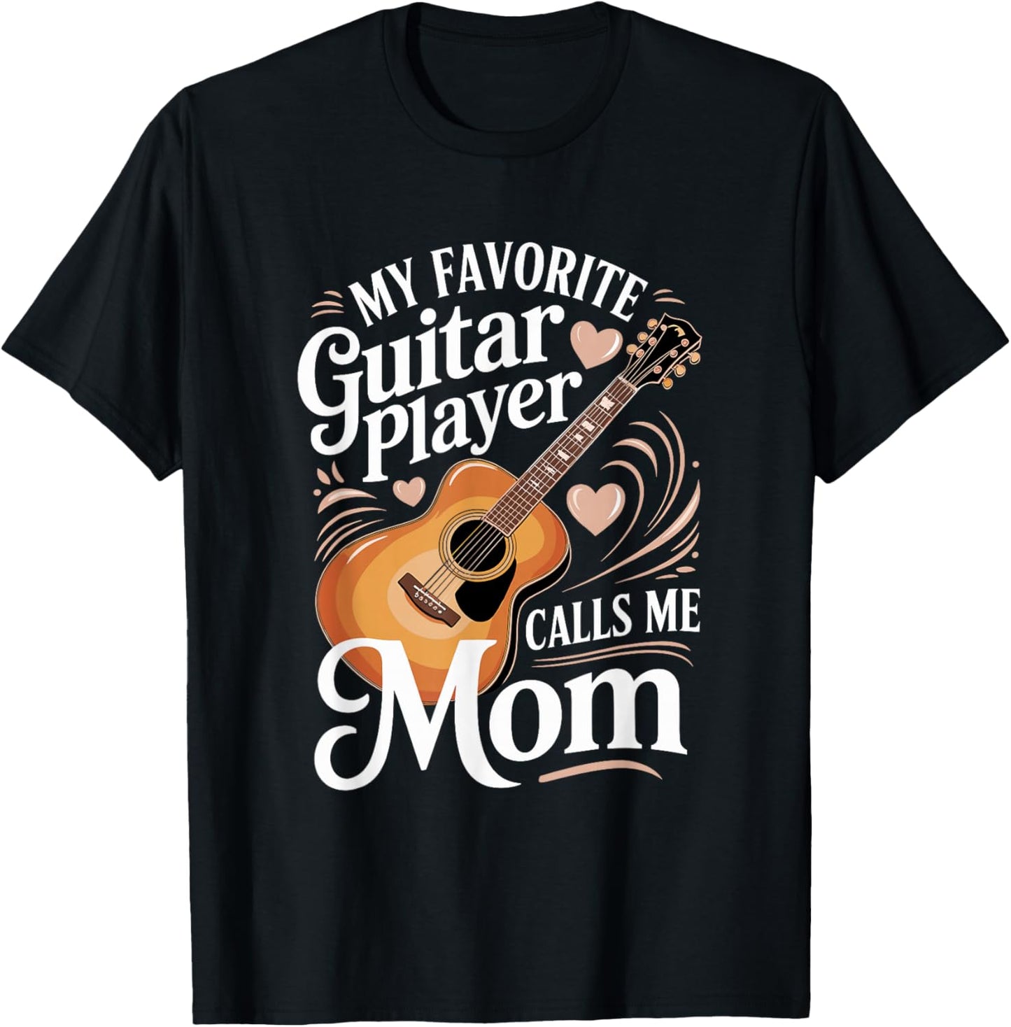 My Favorite Guitar Player Calls Me Mom Music T-Shirt - T-Shirt | Black