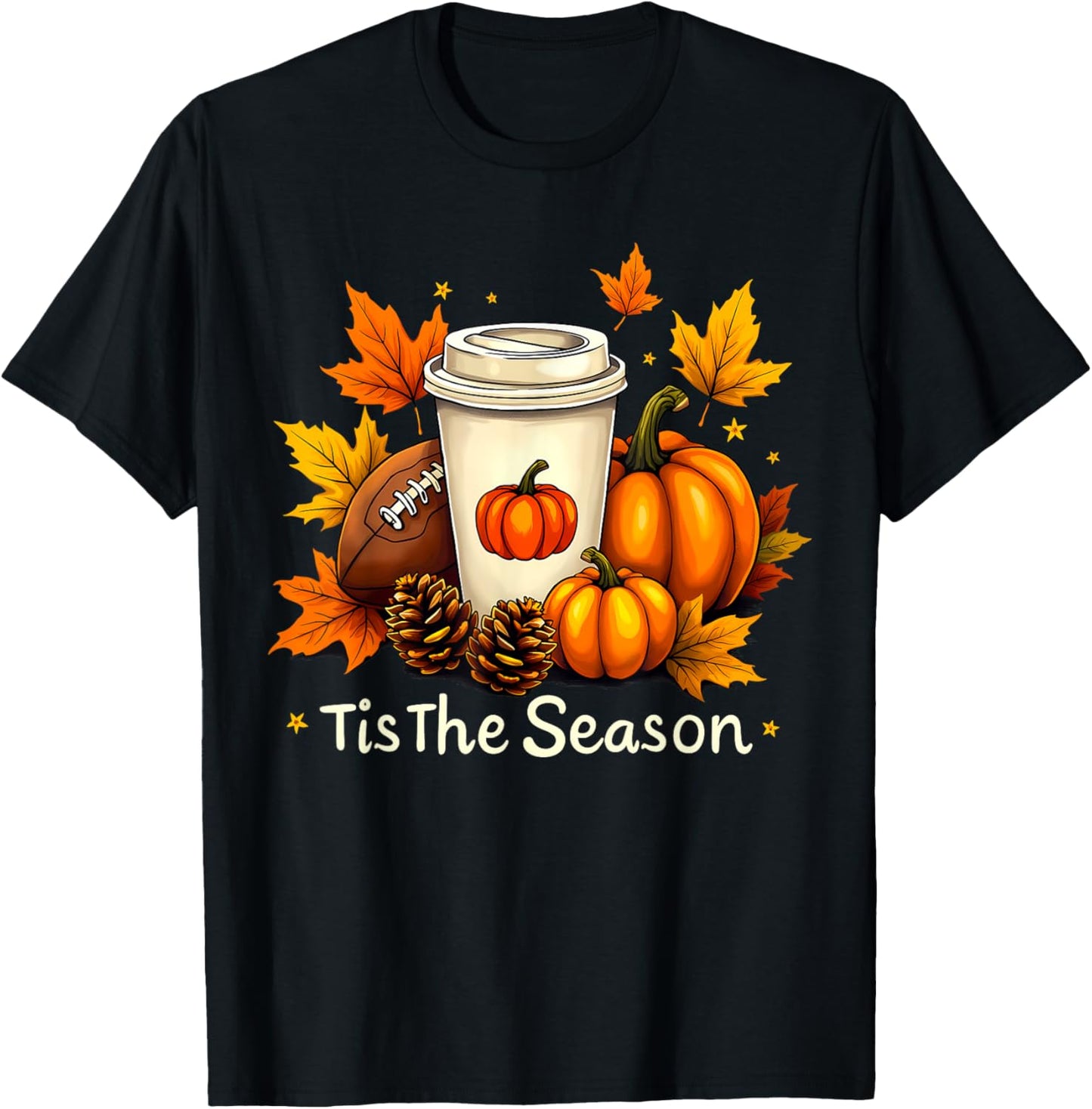Fall Football Tis The Season Pumpkin Autumn Coffee Lovers T-Shirt - T-Shirt | Black