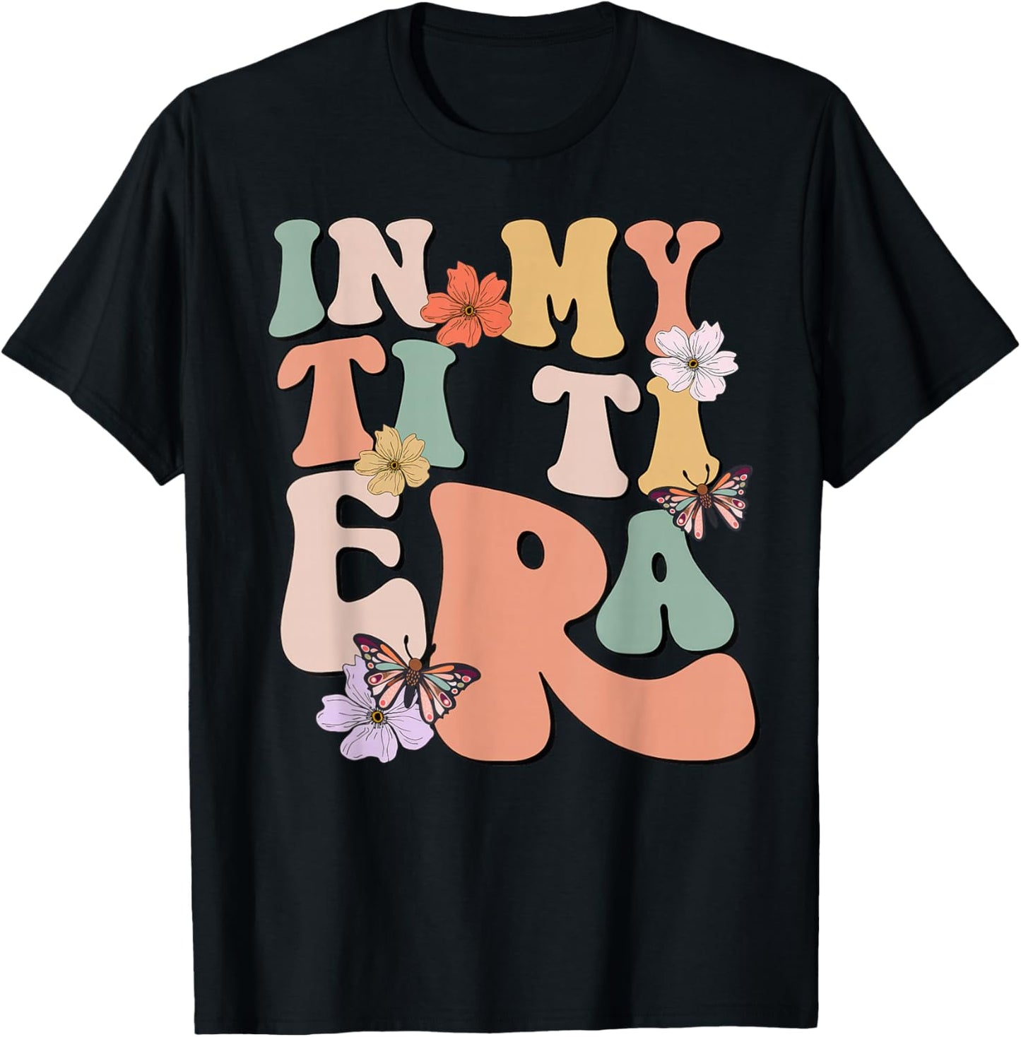 Retro Groovy In My Ti Ti Era Butterfly Mother's Day T-Shirt - T-Shirt | Black
