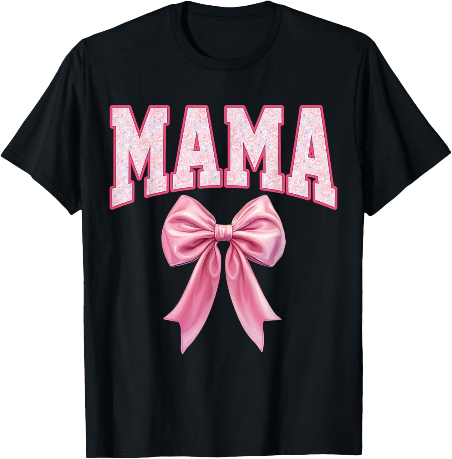 Mama Coquette Pink Bow Floral Mother's Day Mom T-Shirt - T-Shirt | Black
