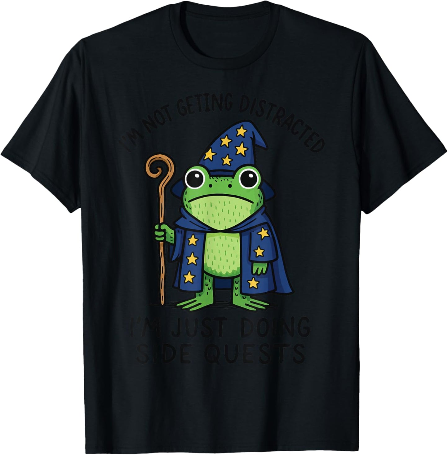 I'm Not Getting Distracted I'm Just Doing Side Quests T-Shirt - T-Shirt | Black