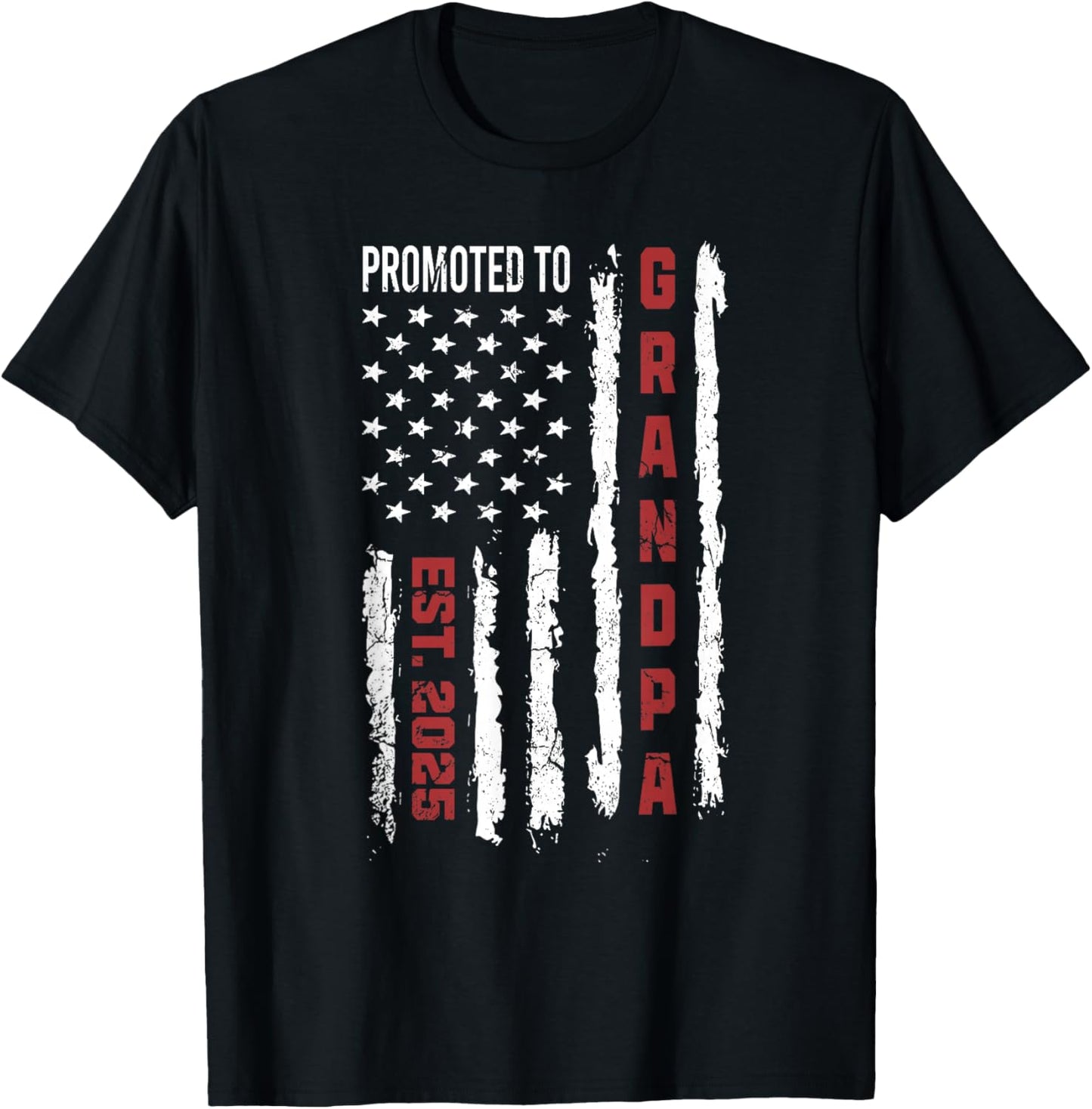 American Flag Promoted to Grandpa, First Time Grandpa 2025 T-Shirt - T-Shirt | Black