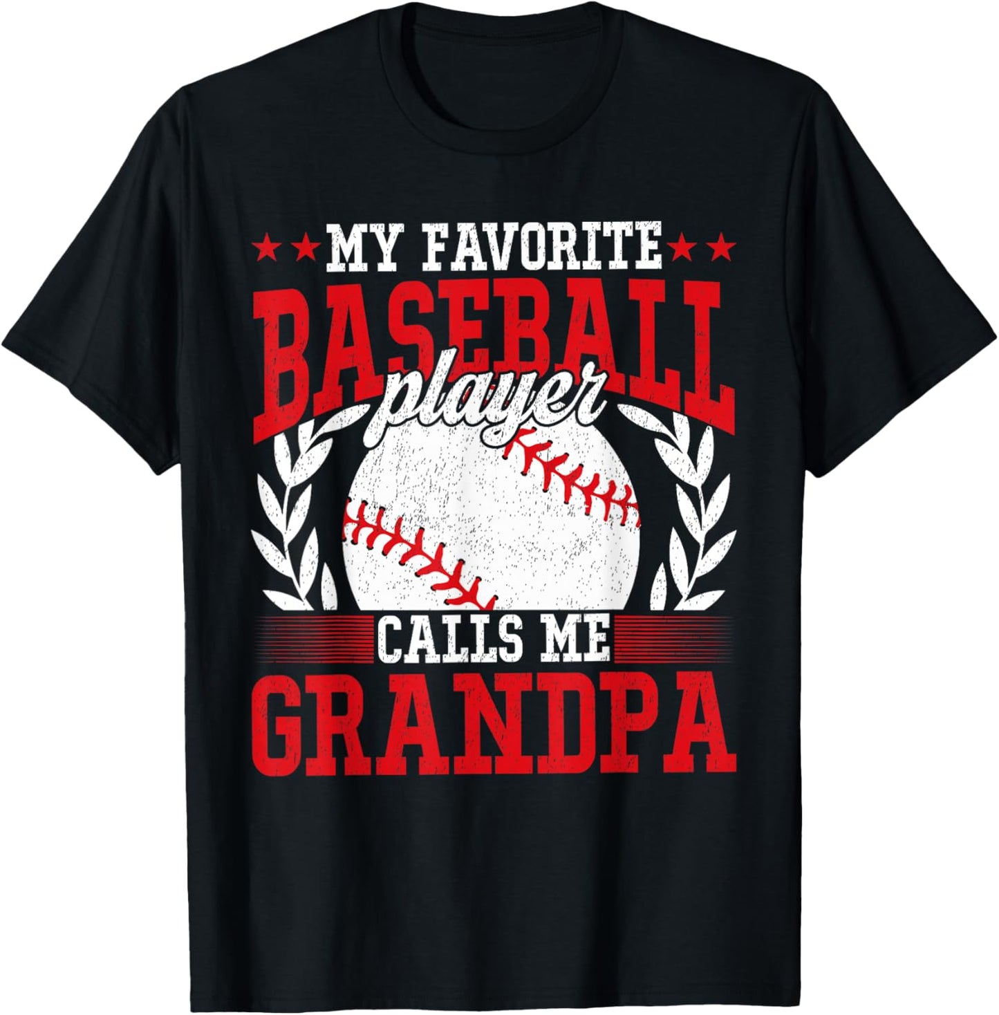 My Favorite Baseball Player Calls Me Grandpa T-Shirt - T-Shirt | Black