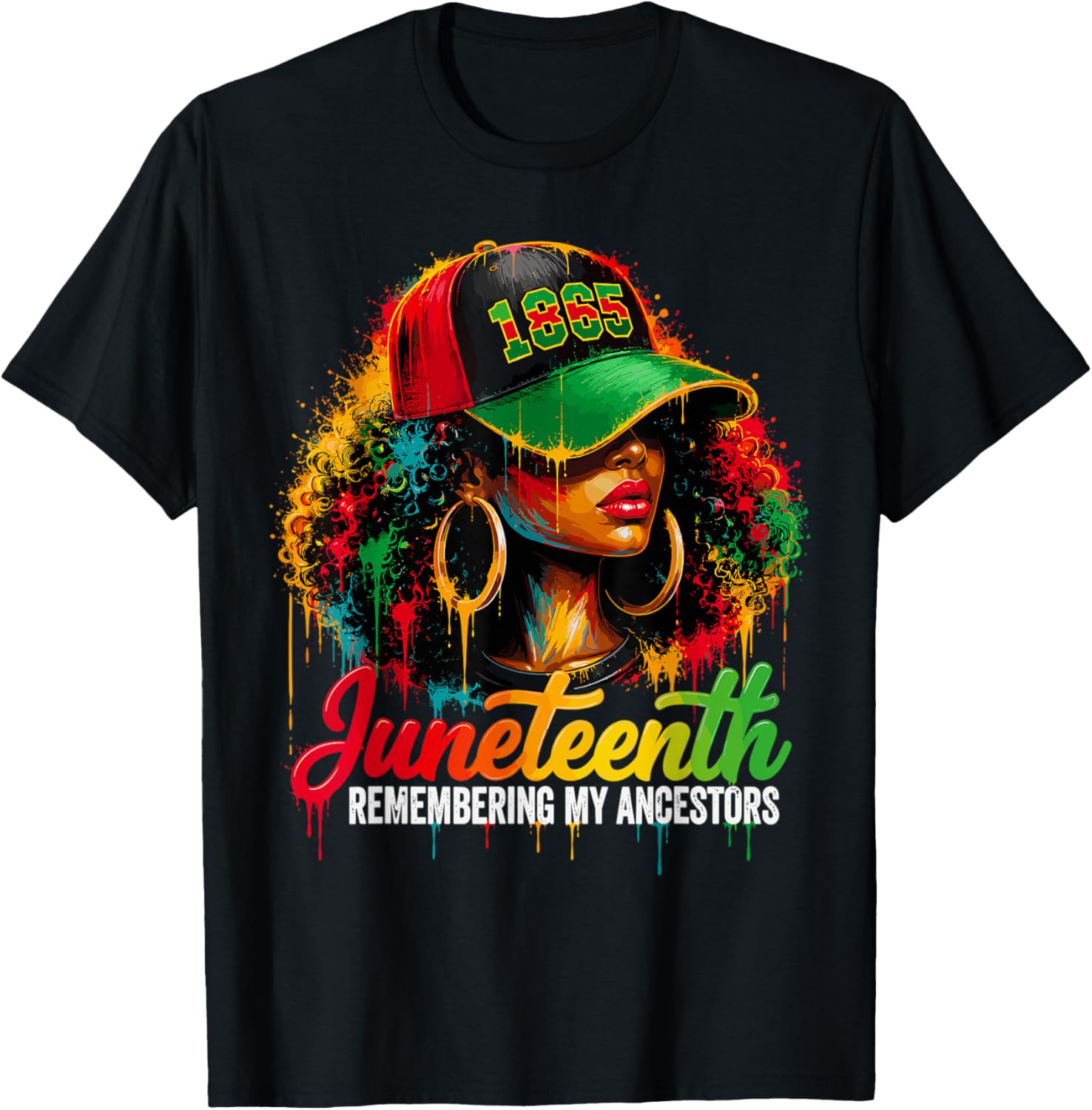 Juneteenth Remembering My Ancestors Black Woman 1865 T-Shirt - T-Shirt | Black