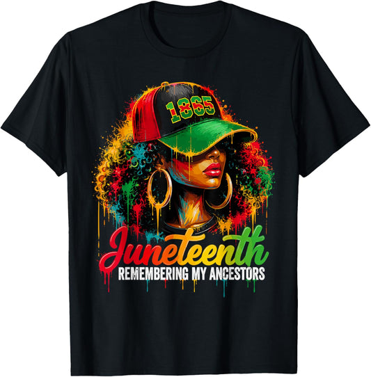 Juneteenth Remembering My Ancestors Black Woman 1865 T-Shirt - T-Shirt | Black