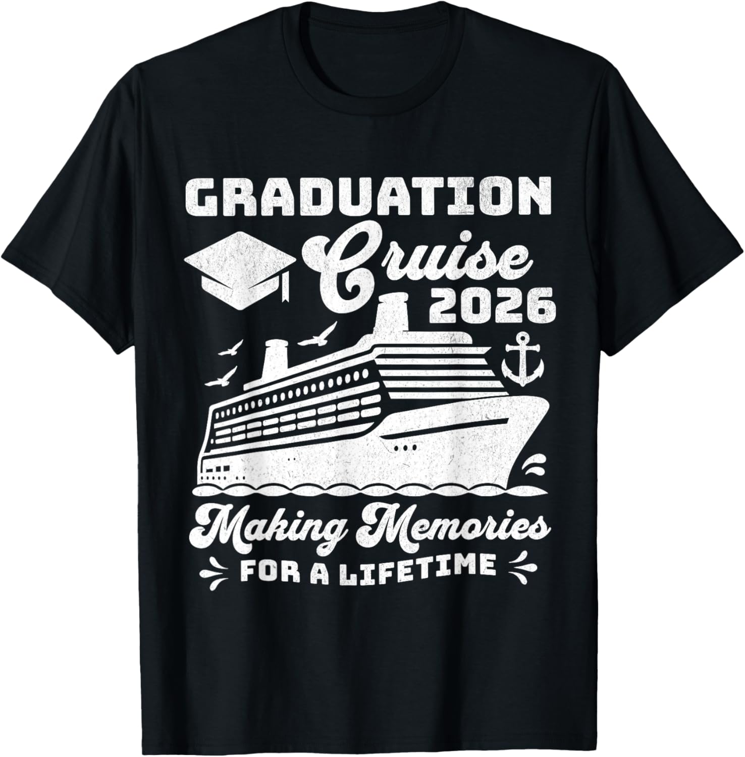 Graduation Cruise Class of 2026 Seniors Matching Graduate T-Shirt - T-Shirt | Black