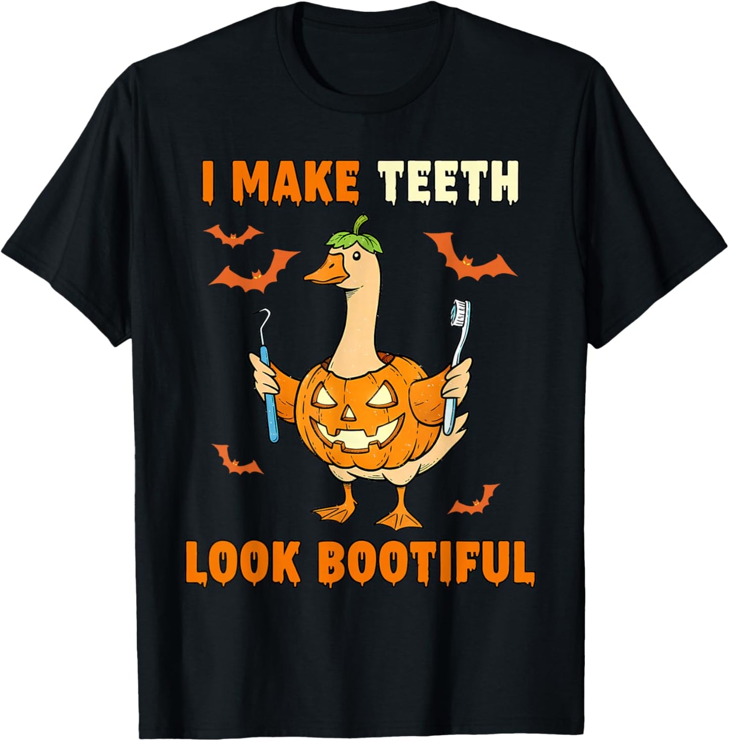 I Make Teeth Look Bootiful Goose Halloween Ghost Dentist T-Shirt - T-Shirt | Black