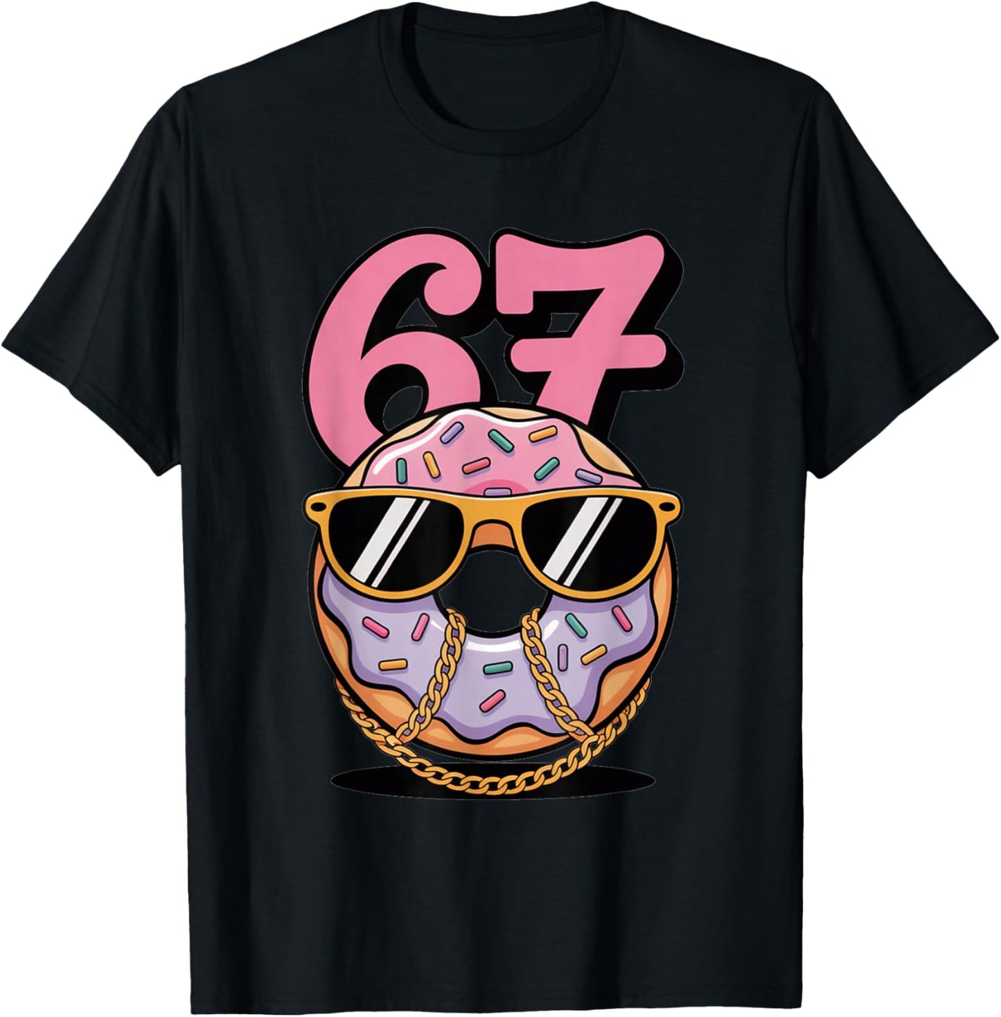 67 Donut Meme Cool Six Seven Sunglasses Cute Trendy 6 7 Joke T-Shirt - T-Shirt | Black