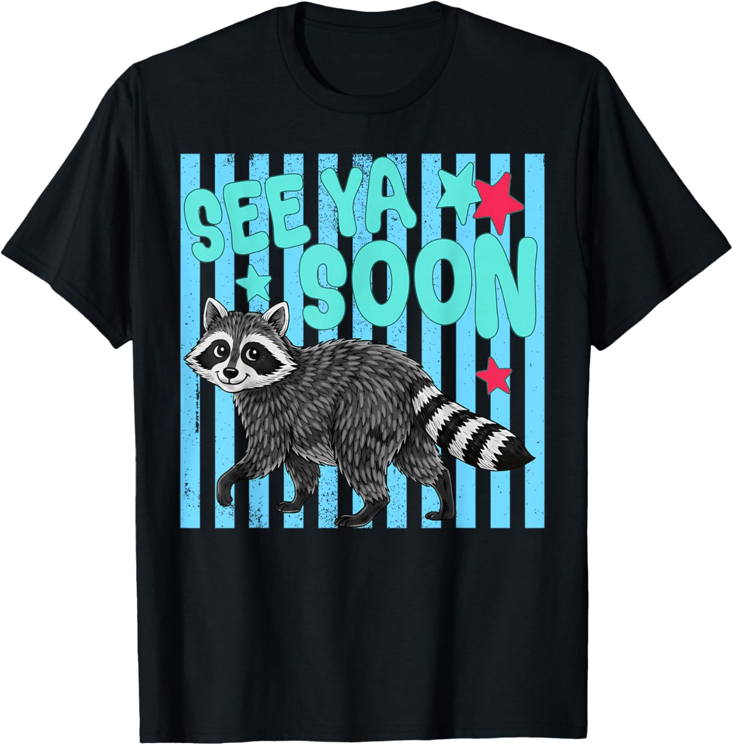 See Ya Soon Raccoon Last Day of School Teachers Kids 2 Sided T-Shirt - T-Shirt | Black