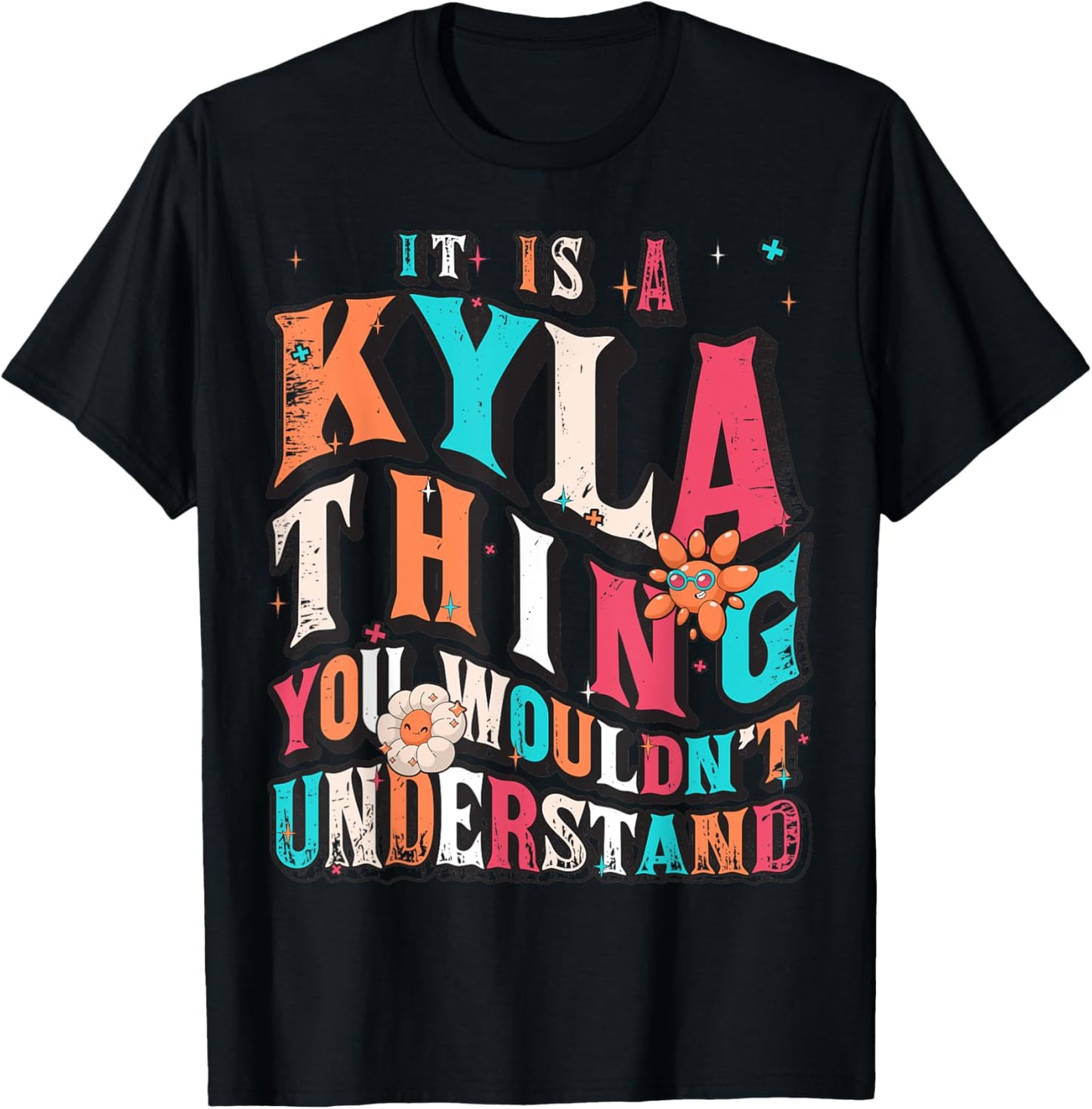 It's Kyla Thing You Wouldn't Understand, Kyla Groovy T-Shirt - T-Shirt | Black