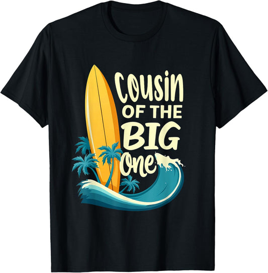 1st Birthday Surfer Cousin of The Big One Surfing T-Shirt - T-Shirt | Black