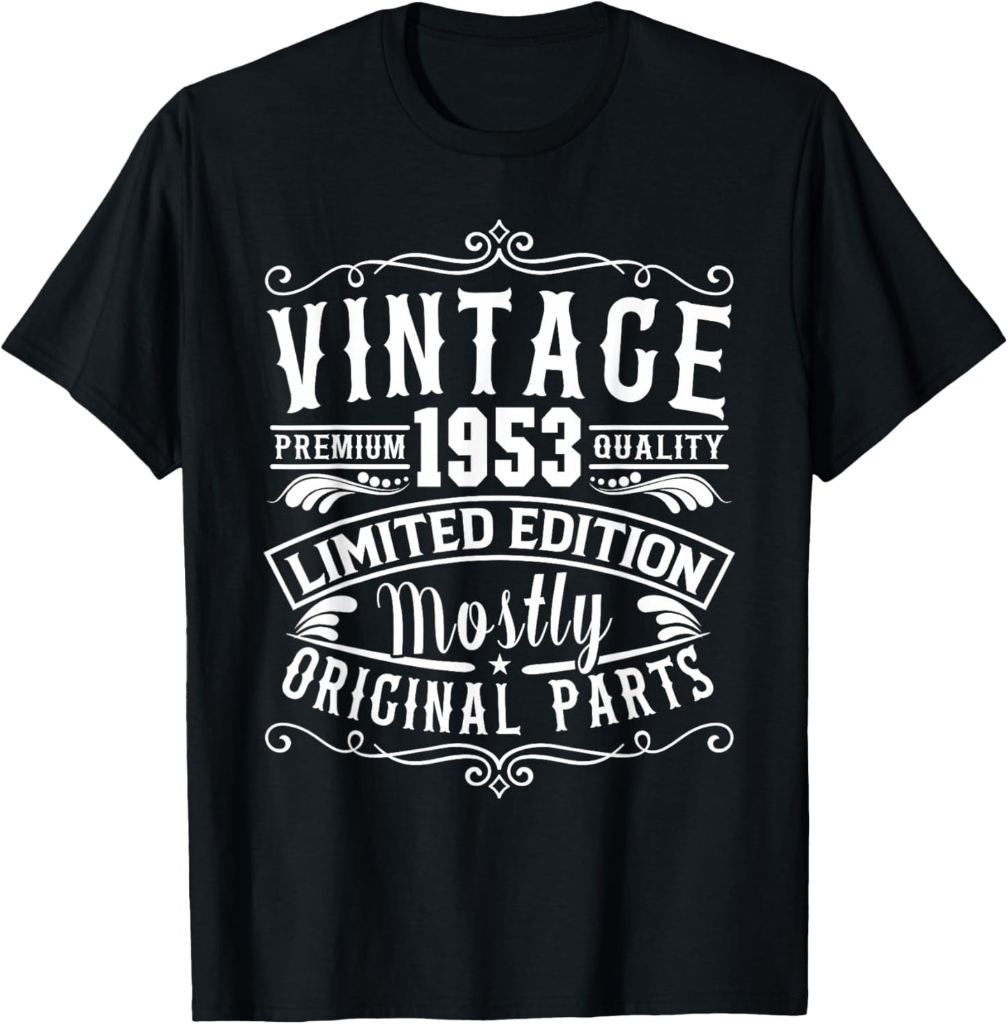 Born in 1953 Birthday, Vintage Mostly Original Parts Funny T-Shirt - T-Shirt | Black