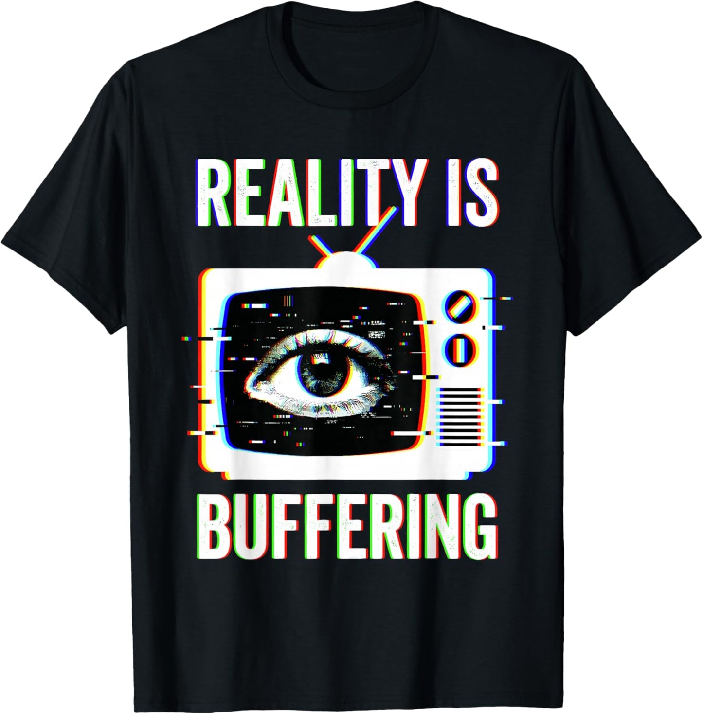Weirdcore Reality is Buffering Glitch Dreamcore Eye and TV T-Shirt - T-Shirt | Black