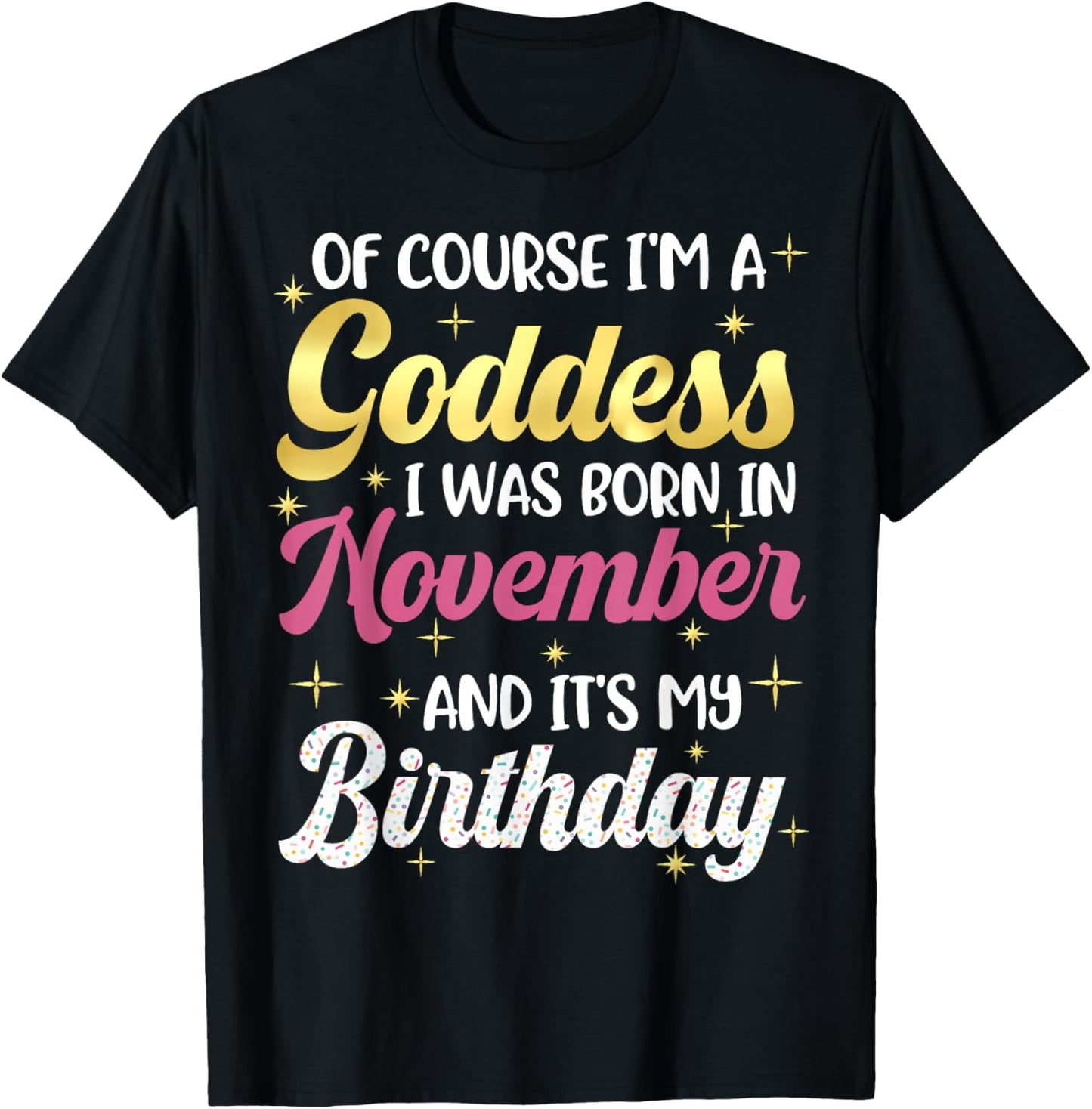 November Birthday Shirt Women Goddess Queen Its My Birthday T-Shirt - T-Shirt | Black