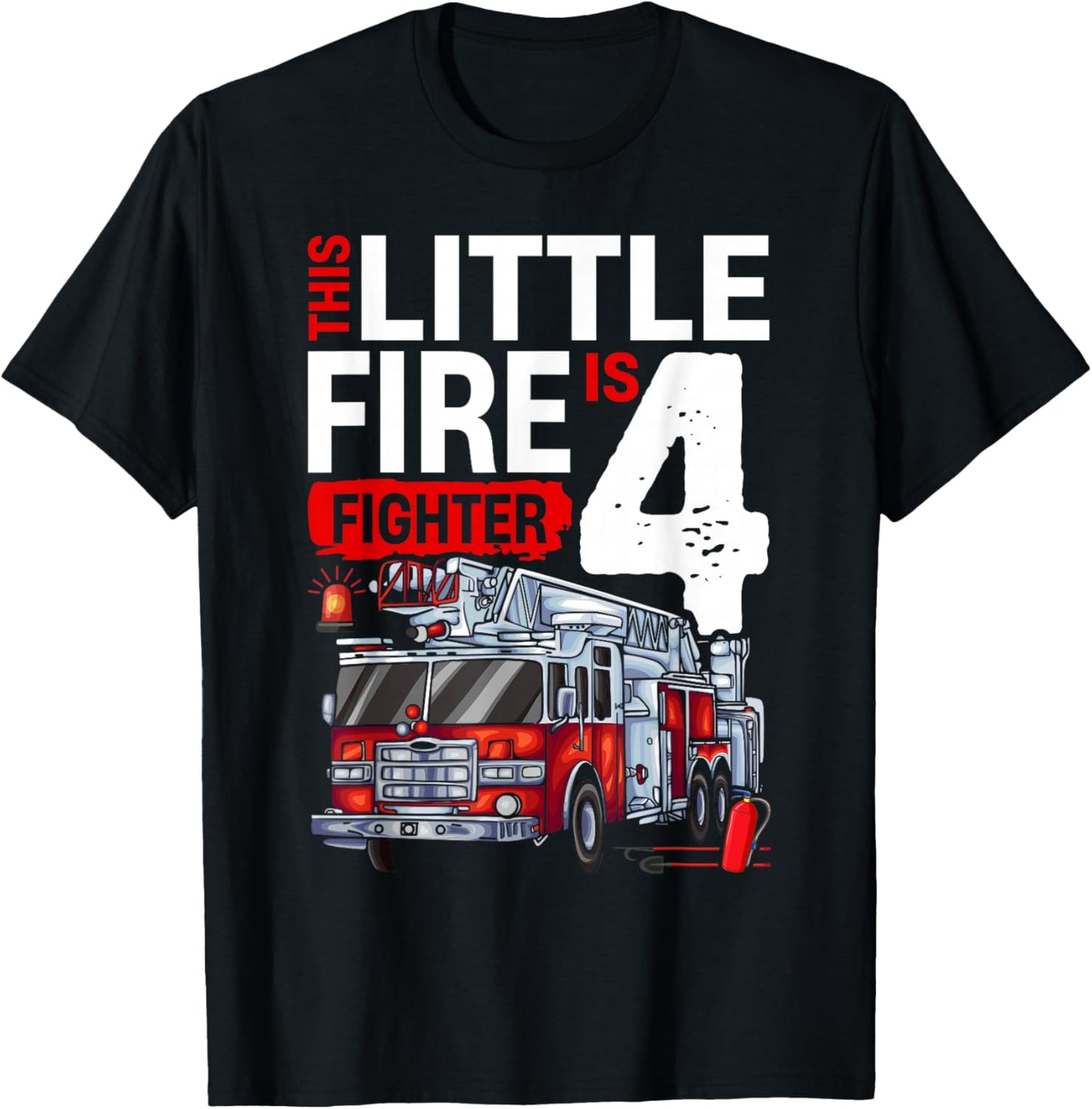 4 Year Old Firefighter Birthday Party Fire Truck 4th T-Shirt - T-Shirt | Black