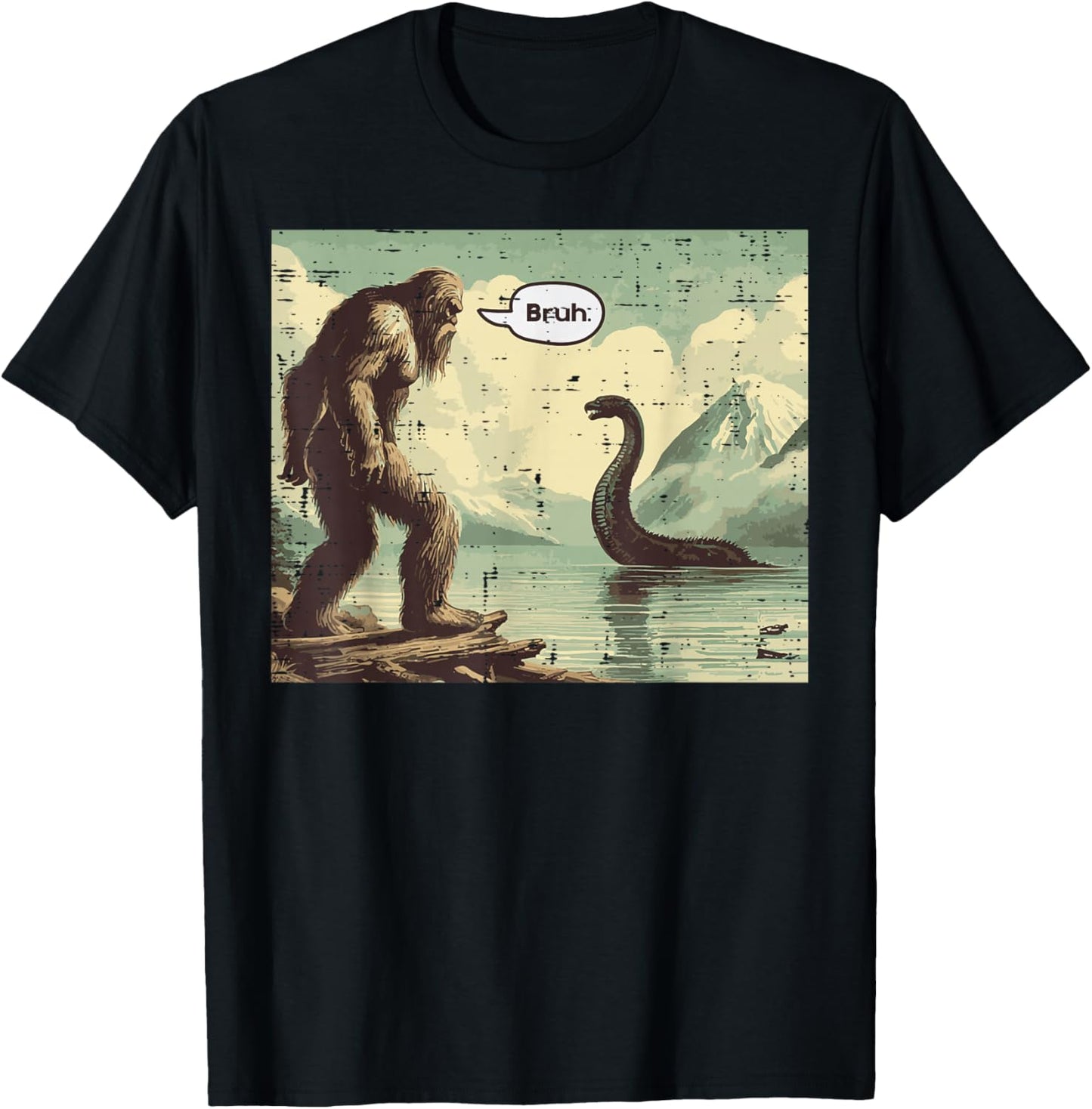 Bigfoot Loch Ness Bruh Funny Saying Sasquatch Men Women Kids T-Shirt - T-Shirt | Black