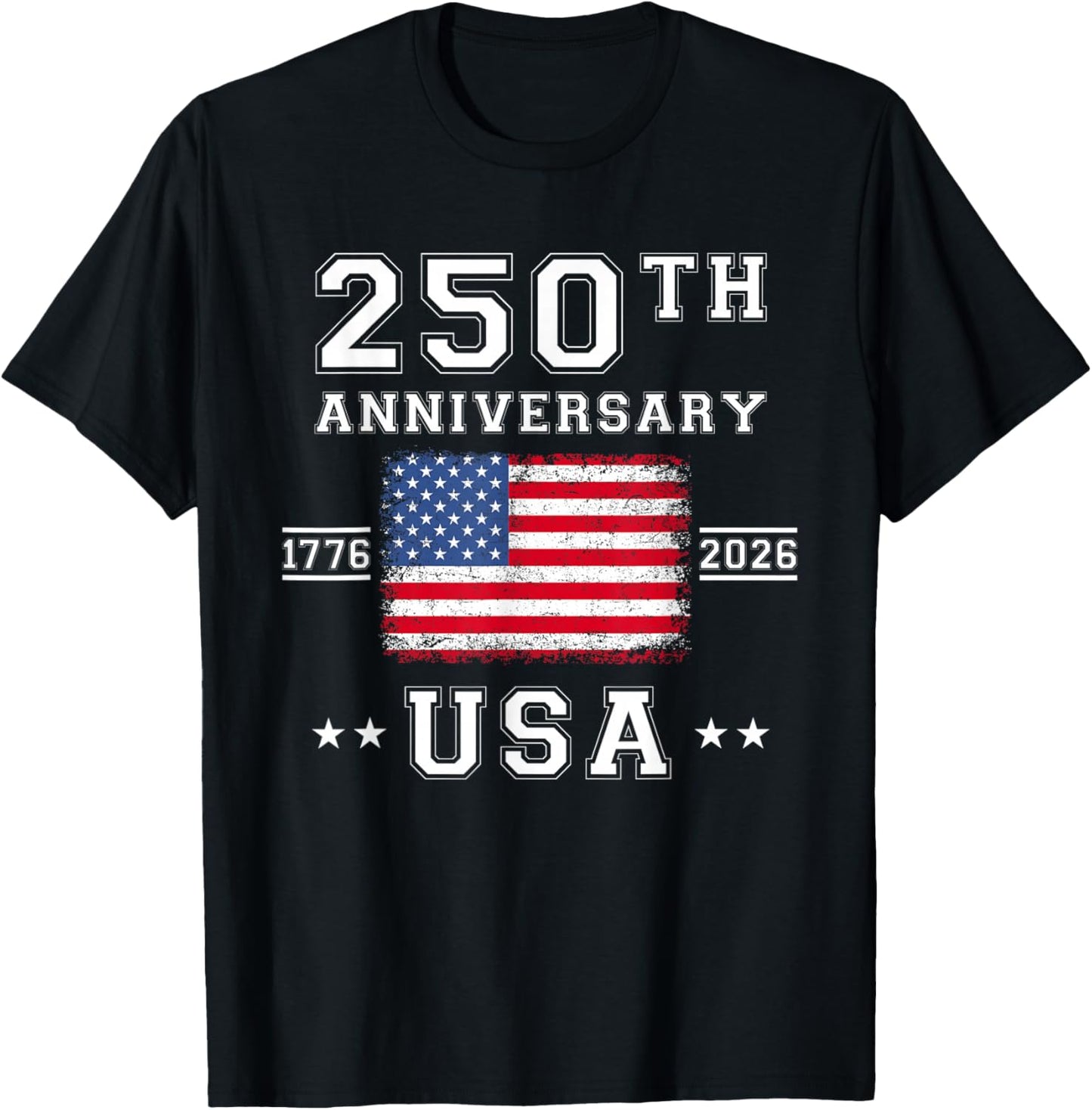 4th of July America US Flag Patriotic 250th Anniversary USA T-Shirt - T-Shirt | Black