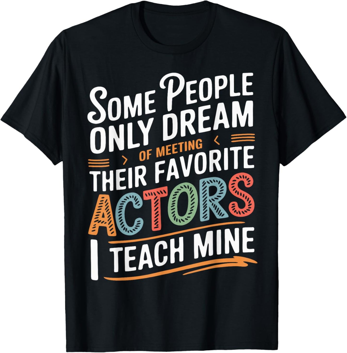 Theatre School Drama Theater Teacher T-Shirt - T-Shirt | Black
