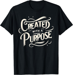 Created With a Purpose - Inspirational Motivational Cristian T-Shirt - T-Shirt | Black