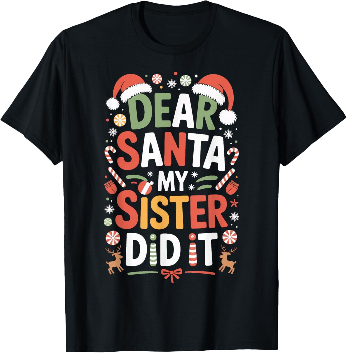 Dear Santa My Sister Did It Naughty Kids Xmas Sibling T-Shirt - T-Shirt | Black