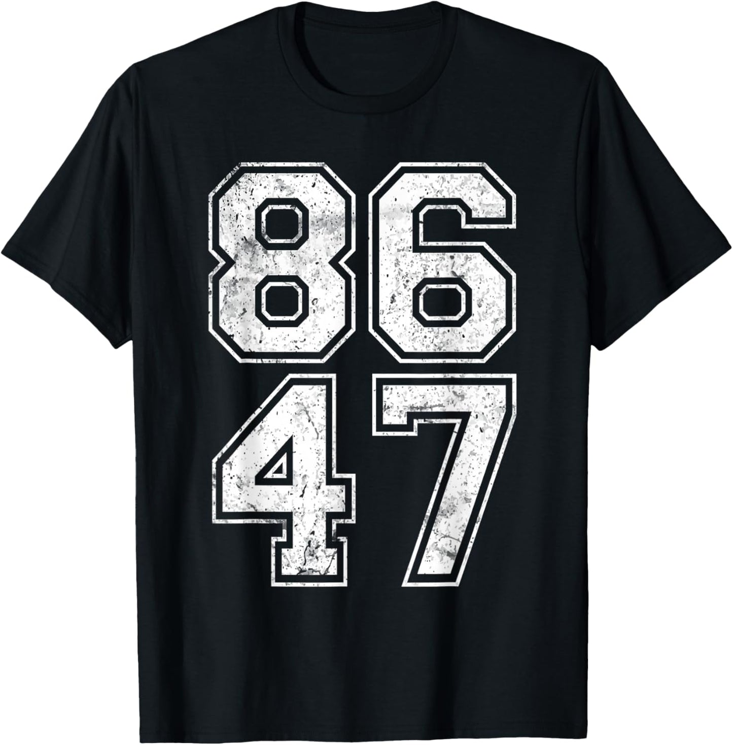 86 47 Anti-Trump Vintage 8647 T-Shirt - T-Shirt | Black