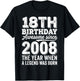 18th Birthday Awesome Since 2008 The Year Legend Born T-Shirt - T-Shirt | Black