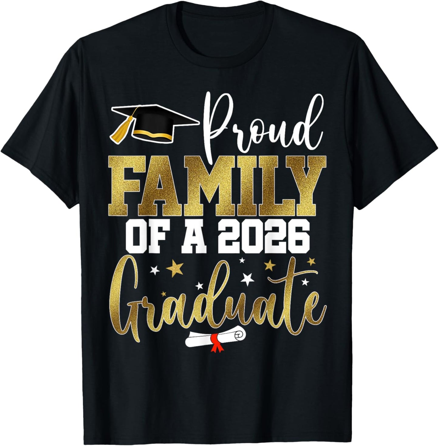 Proud Family of a Class of 2026 Graduate Senior Graduation T-Shirt - T-Shirt | Black