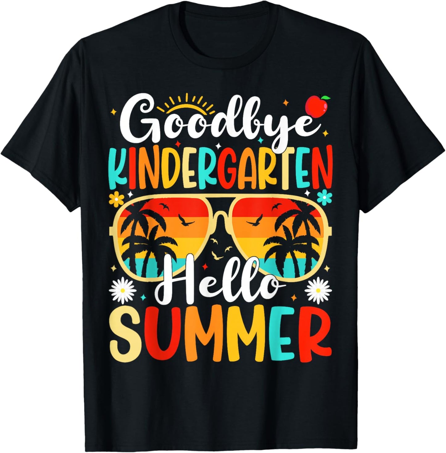 Goodbye Kindergarten Hello Last Day of School Kindergarten T-Shirt - T-Shirt | Black