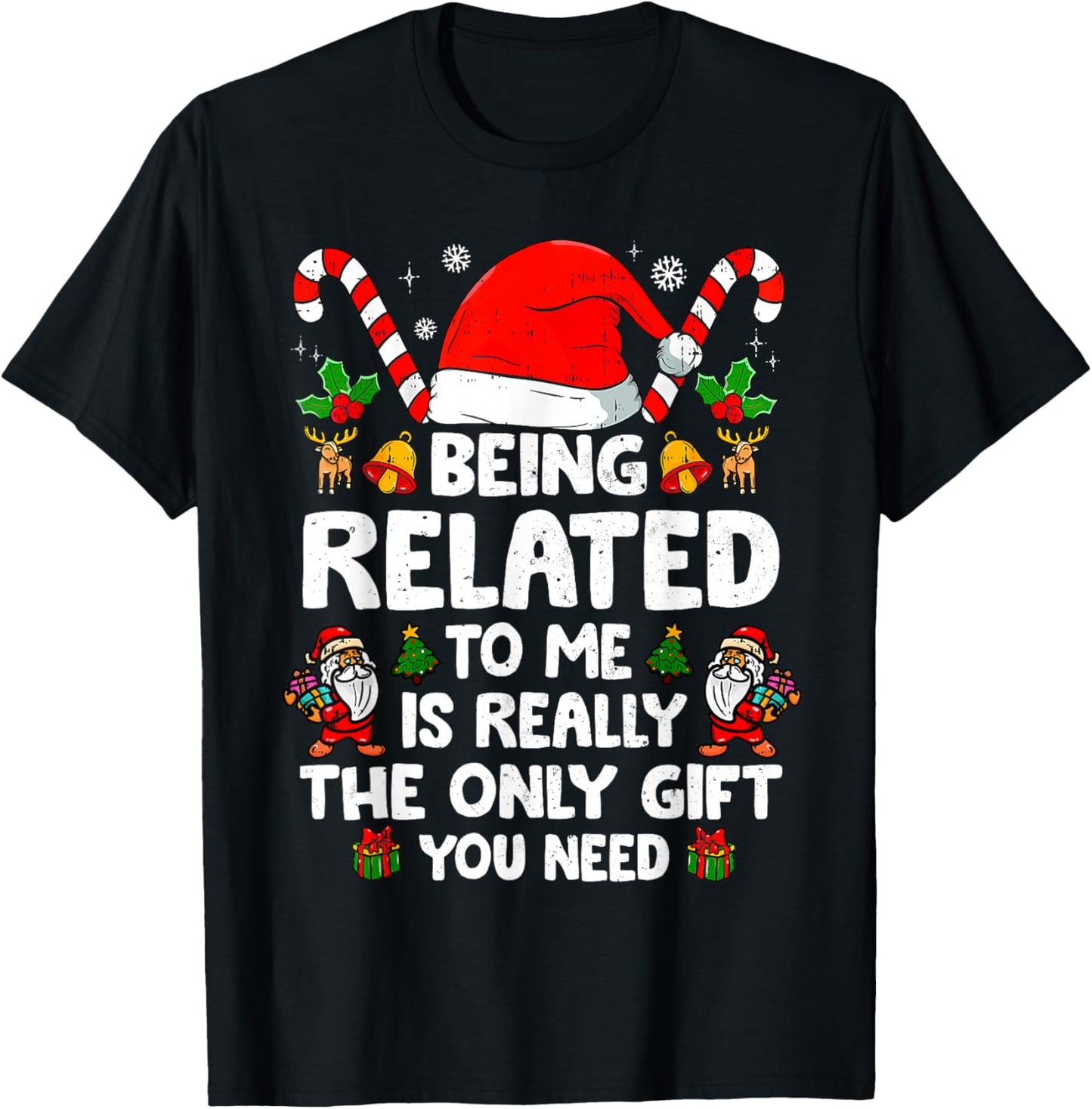 Being Related to Me Funny Christmas Family Xmas Pajamas T-Shirt - T-Shirt | Black