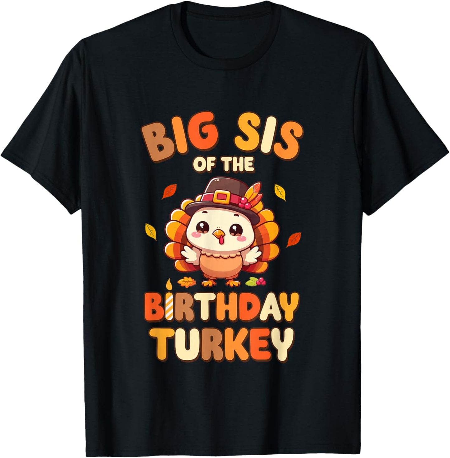 Big Sis of The Birthday Turkey Family 1st Birthday Boy T-Shirt - T-Shirt | Black