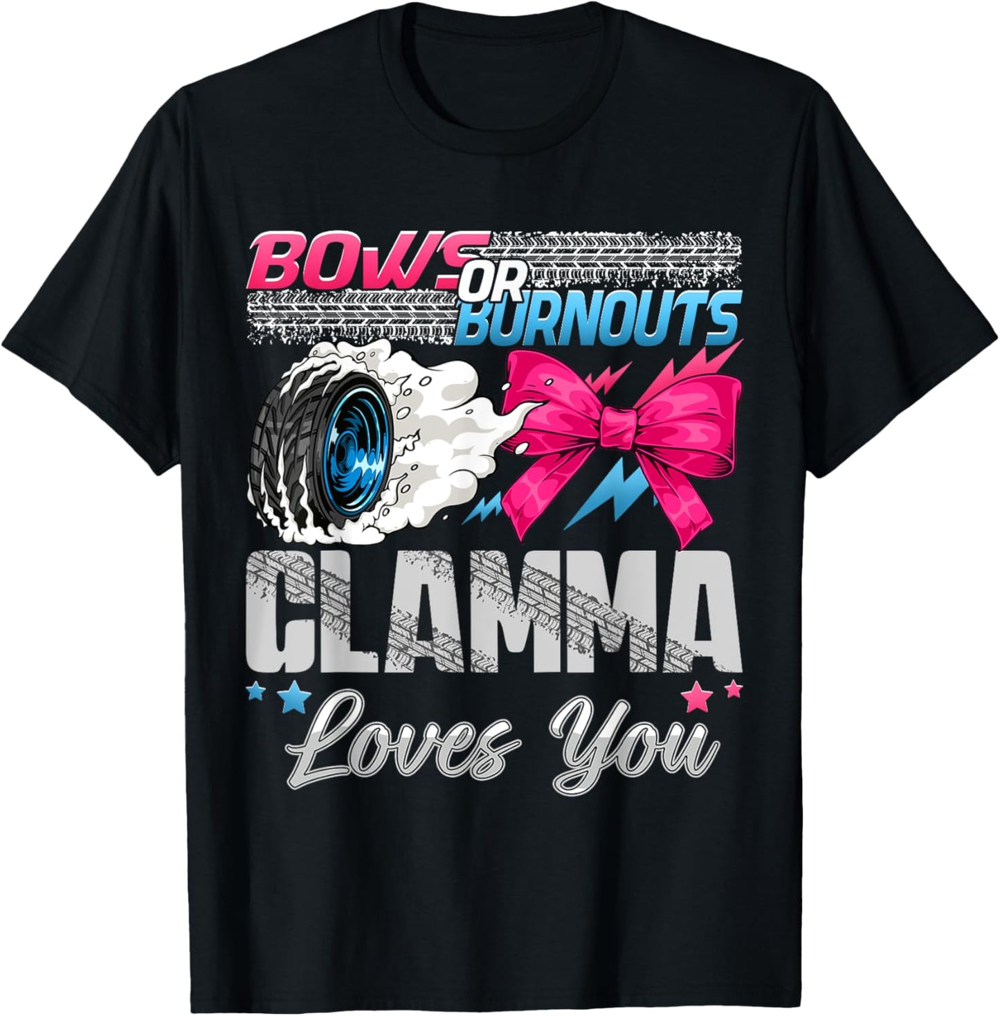 Burnouts or Bows Glamma Loves You Gender Reveal Party T-Shirt - T-Shirt | Black