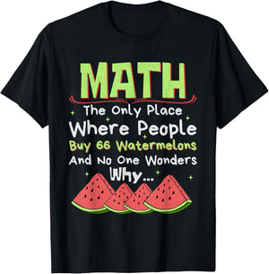 Math And Watermelons Mathematics Calculation Numbers Funny T-Shirt - T-Shirt | Black