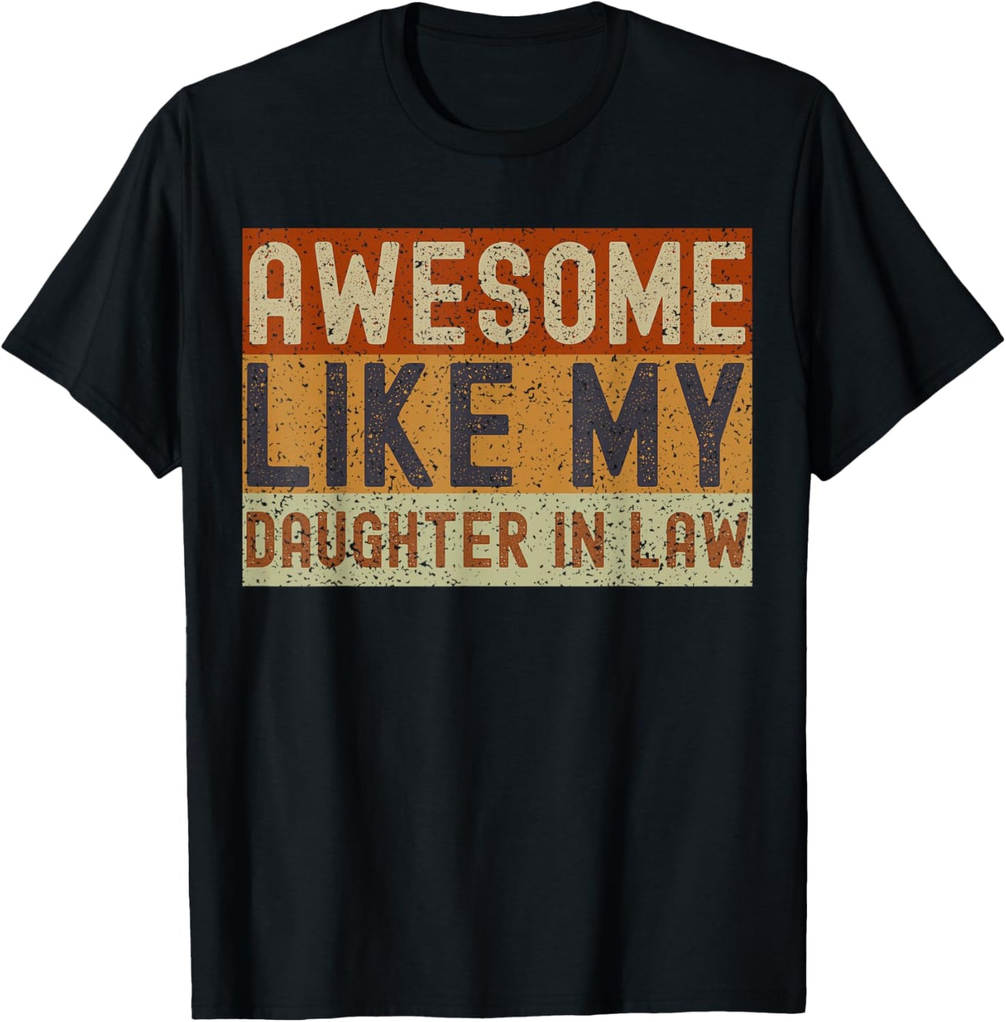 Awesome Like My Daughter-In-Law Father's Day Parents Day T-Shirt - T-Shirt | Black