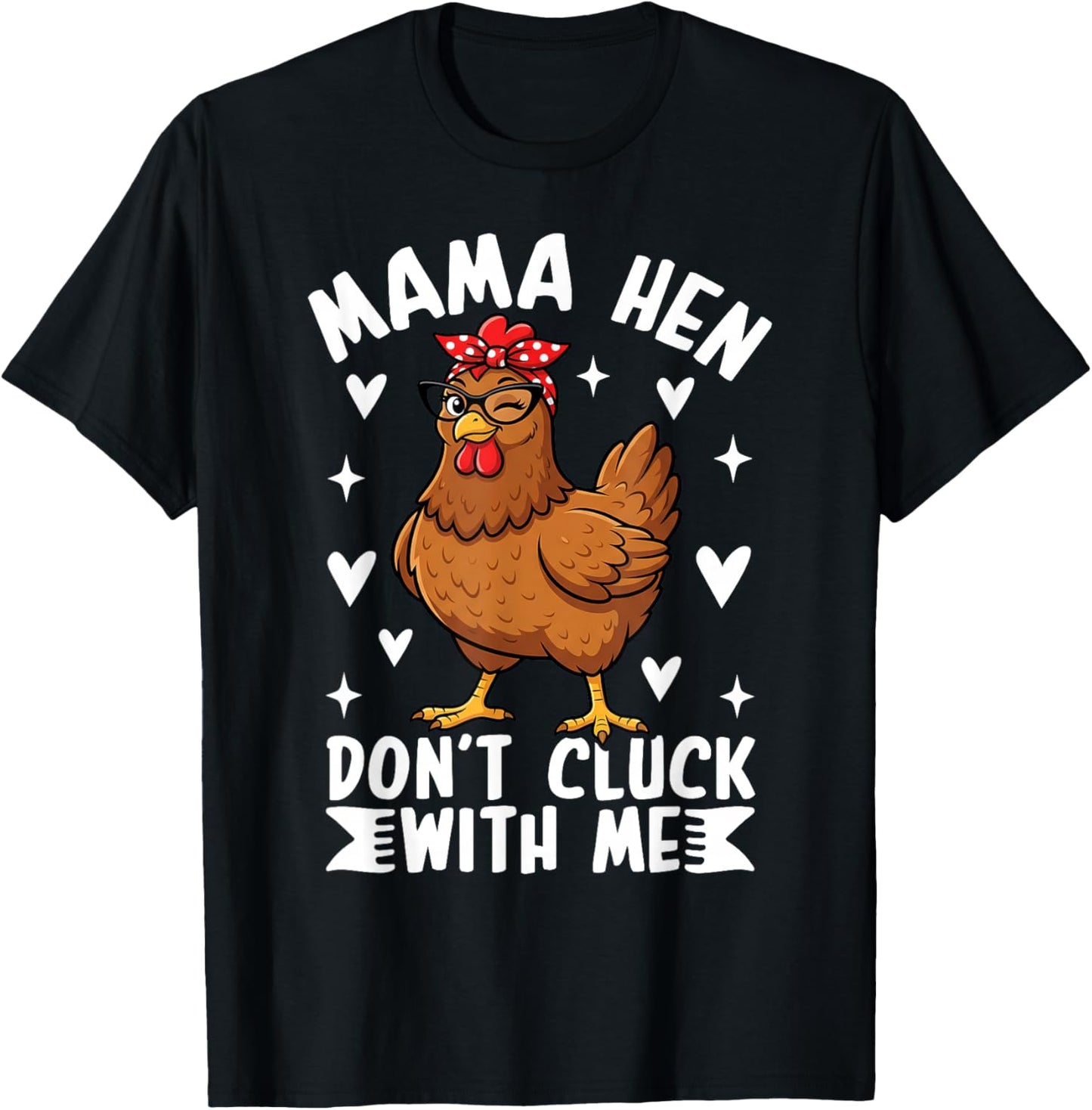 Mama Hen Dont Cluck with Me Funny Bandana Chicken Mom T-Shirt - T-Shirt | Black
