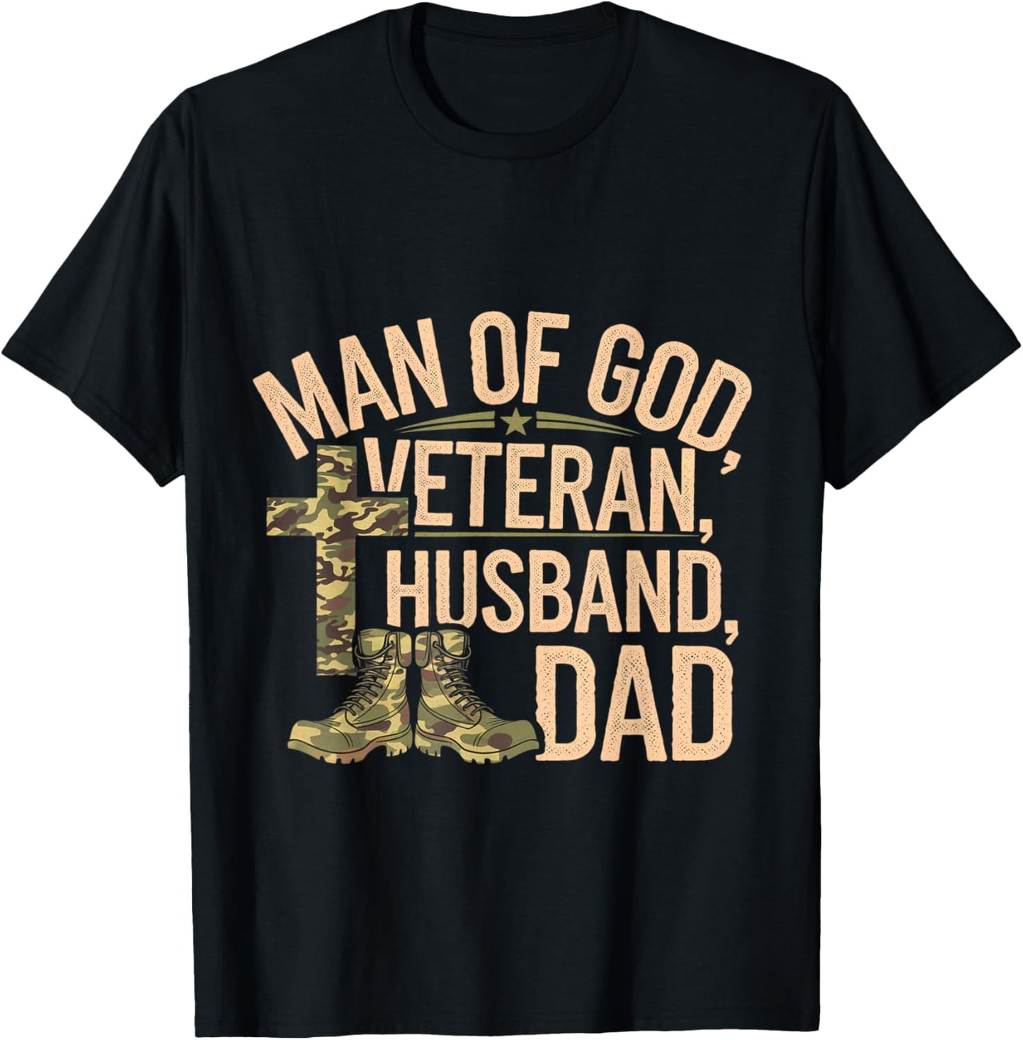 Man Of God Veteran Husband Dad Christian Jesus Camouflage T-Shirt - T-Shirt | Black