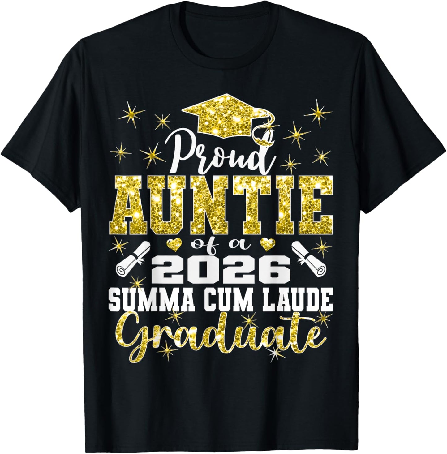 Proud Auntie of 2026 Summa Cum Laude Graduate 26 T-Shirt - T-Shirt | Black